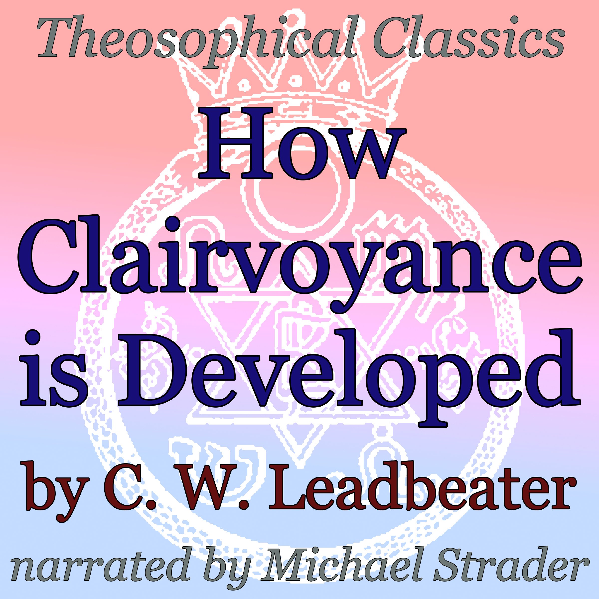 How Clairvoyance Is Developed