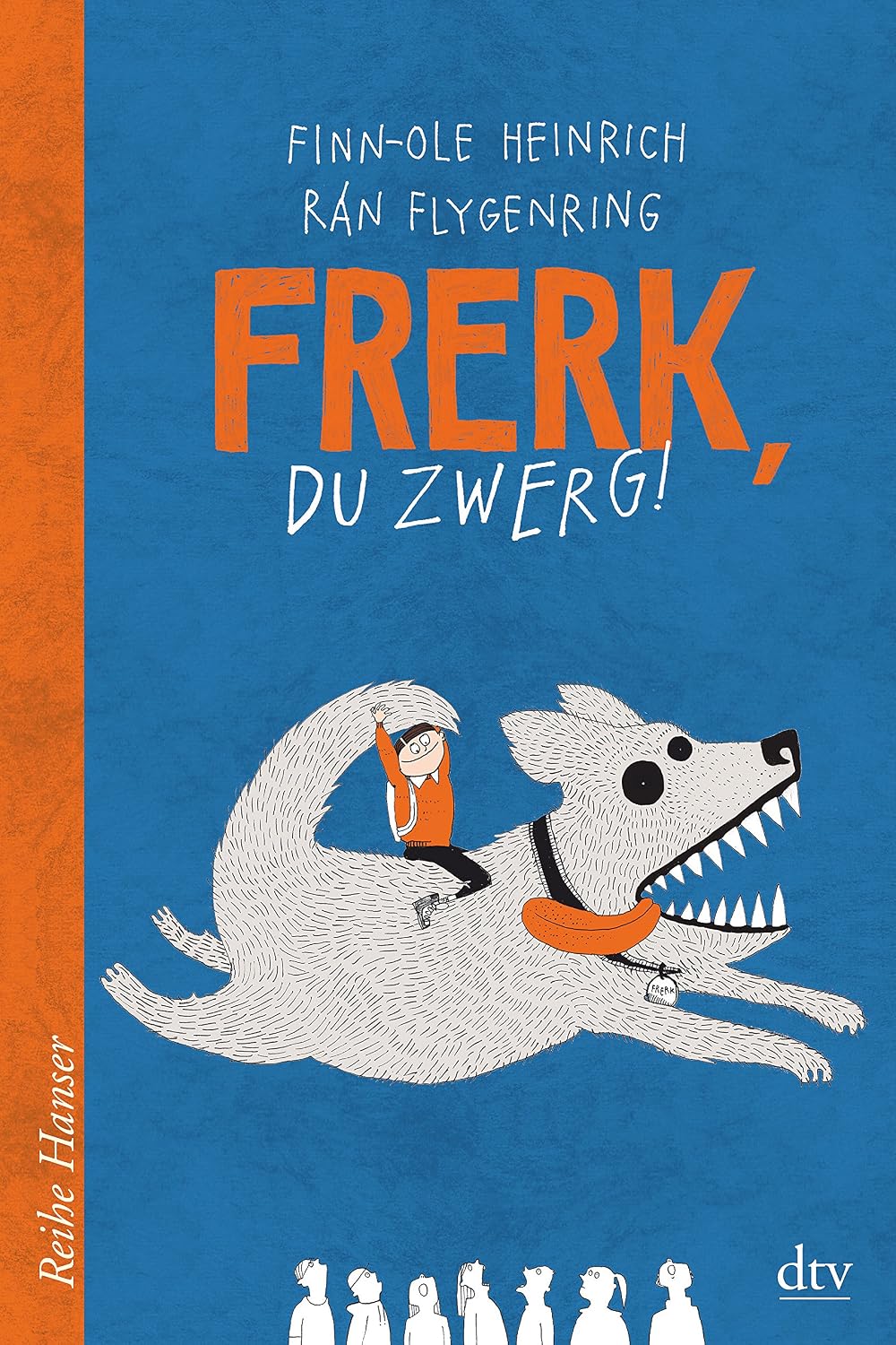 Frerk, du Zwerg!: Finn-Ole Heinrich, Rán Flygenring: 9783423625708 ...