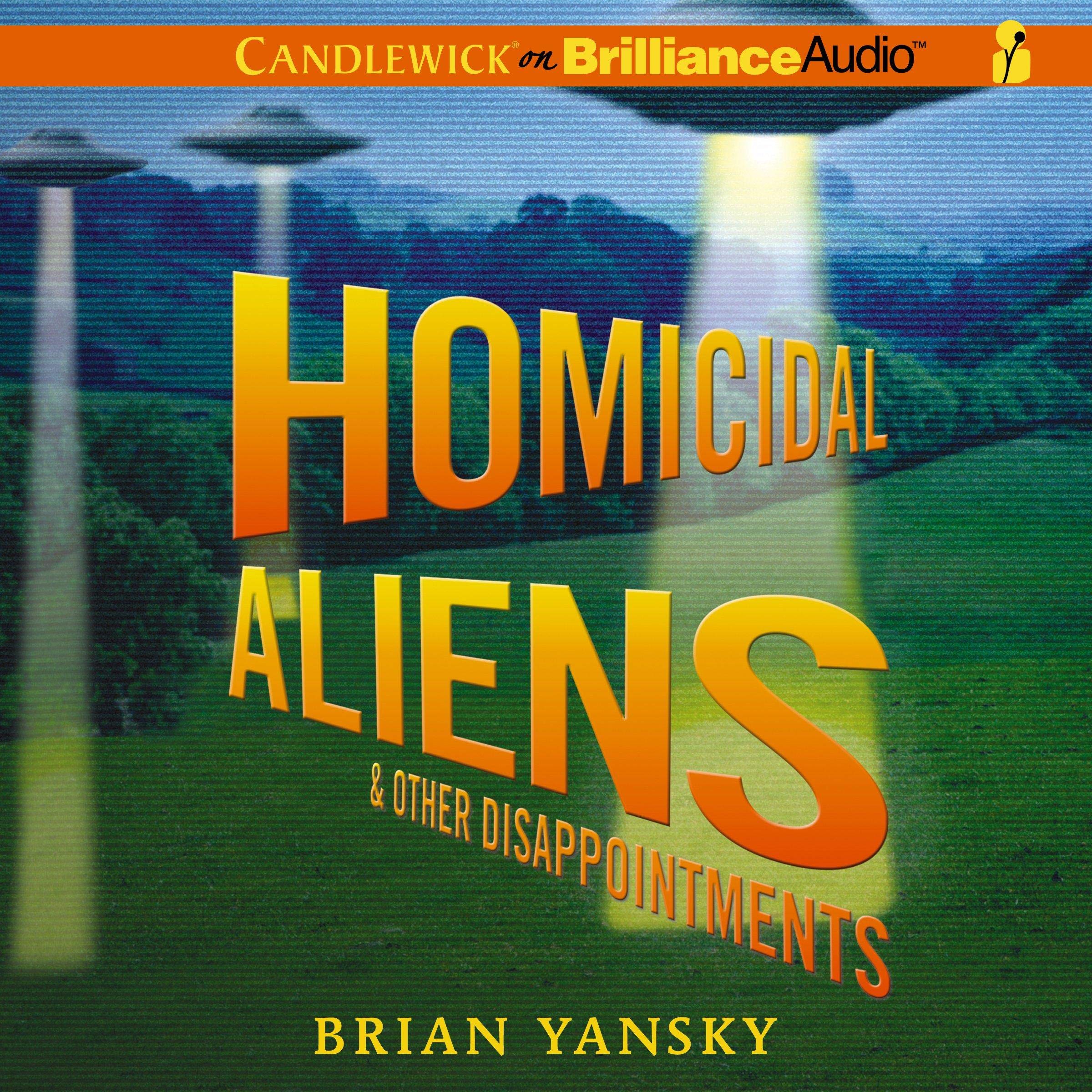Cover art for Homicidal Aliens and Other Disappointments