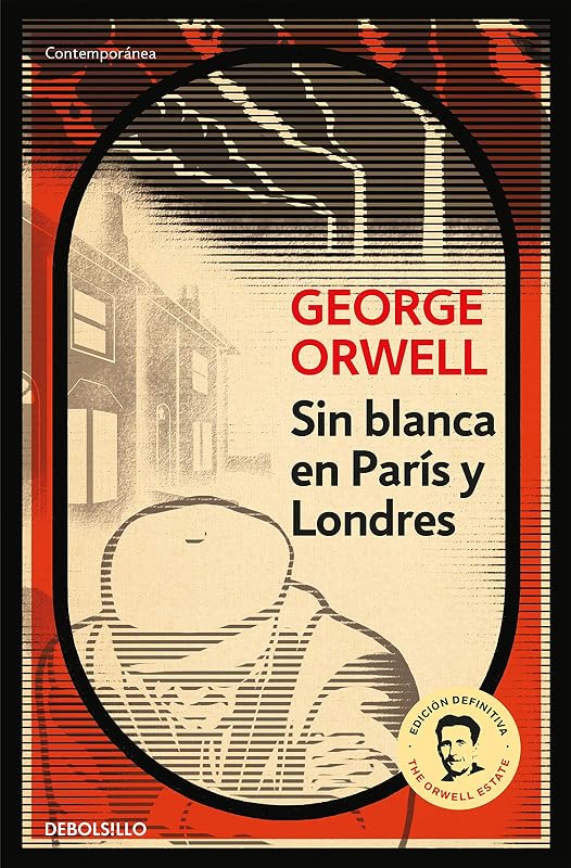 Sin blanca en Paris y Londres / Down and Out in Paris and London (Spanish Edition)