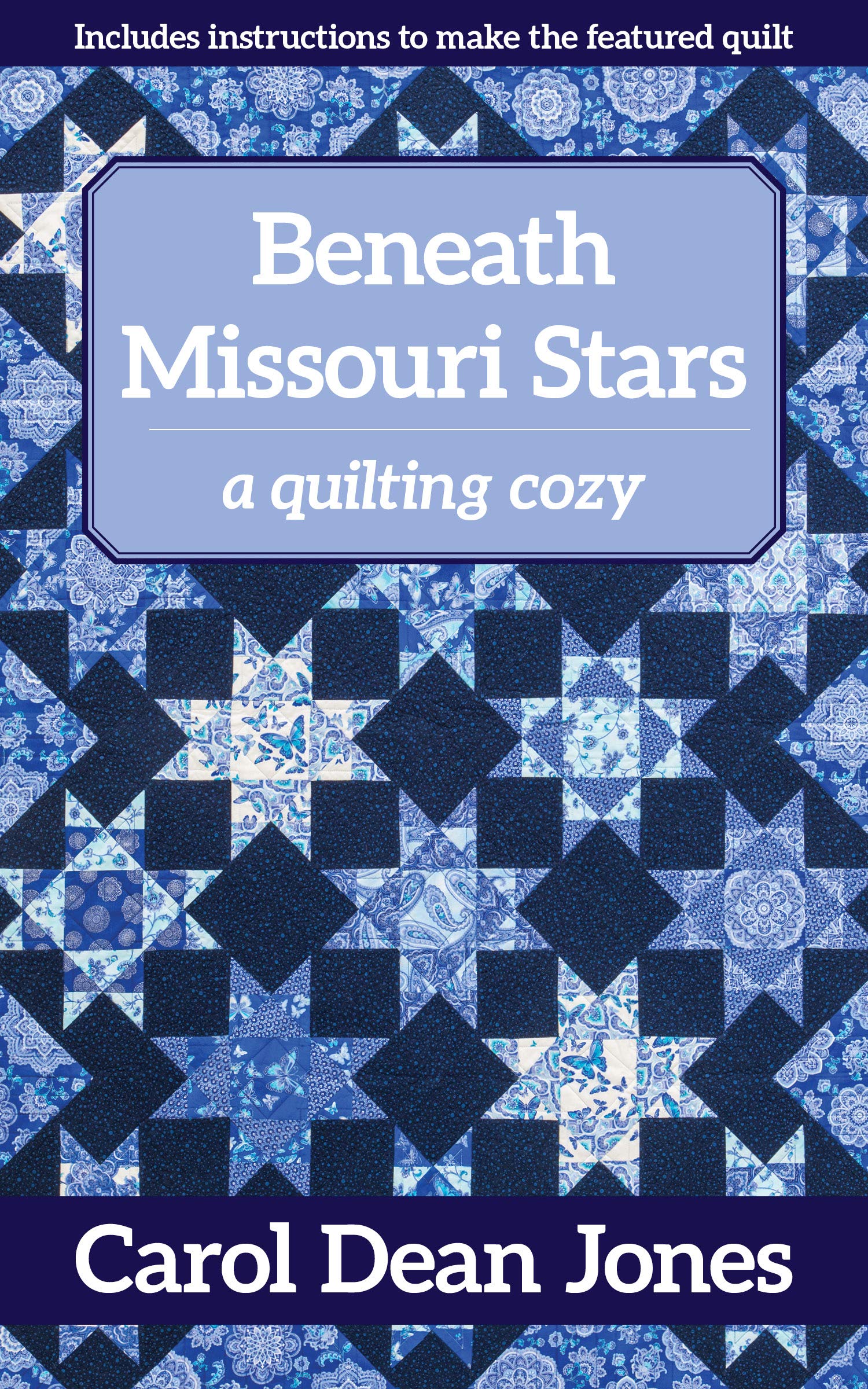 Beneath Missouri Stars: A quilting cozy