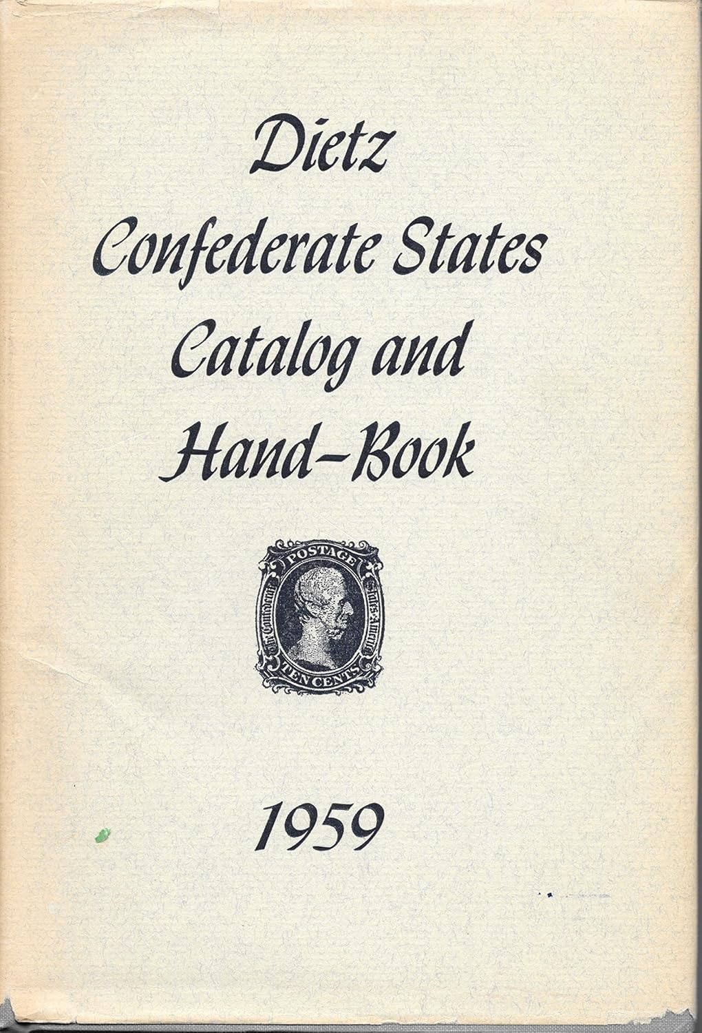 Dietz Confederate States Catalog and HandBook 1959 August Dietz