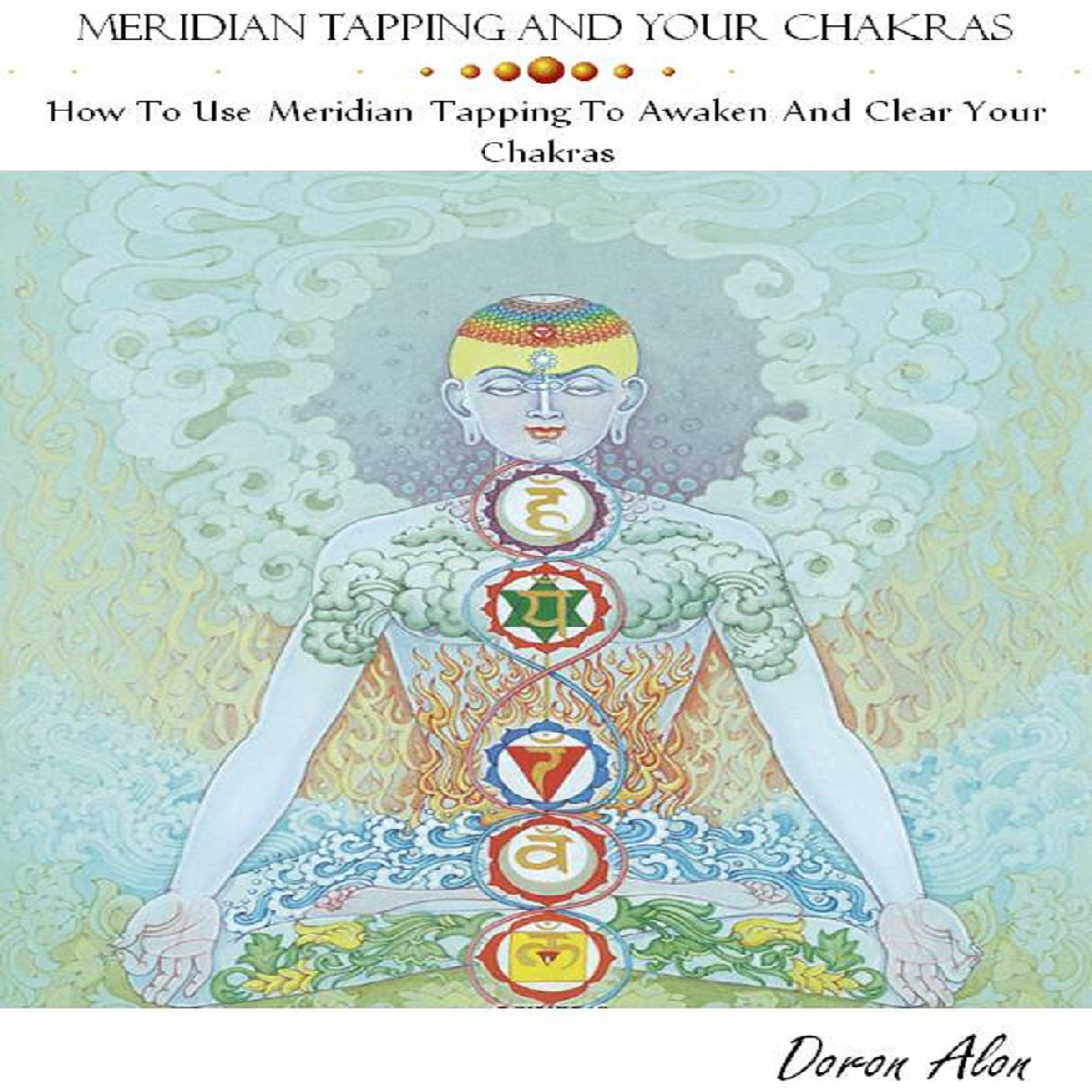 Cover art for Meridian Tapping and Your Chakras