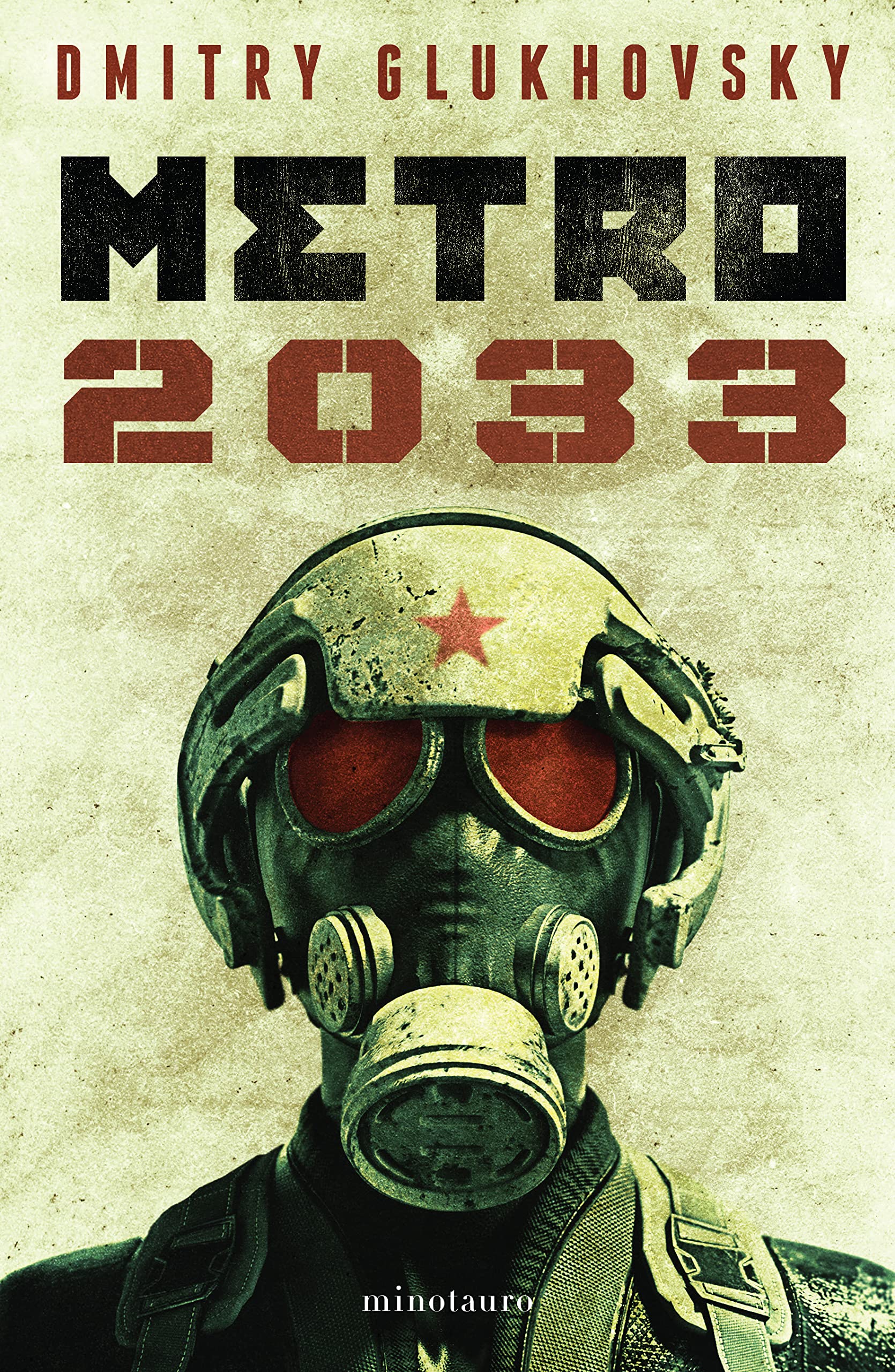 Metro 2033 (Novela / A Novel) (Spanish Edition)