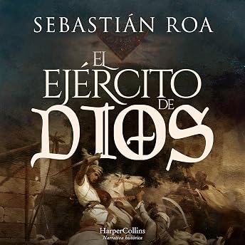 El ejército de Dios Audio Libro por Sebastián Roa episode artwork
