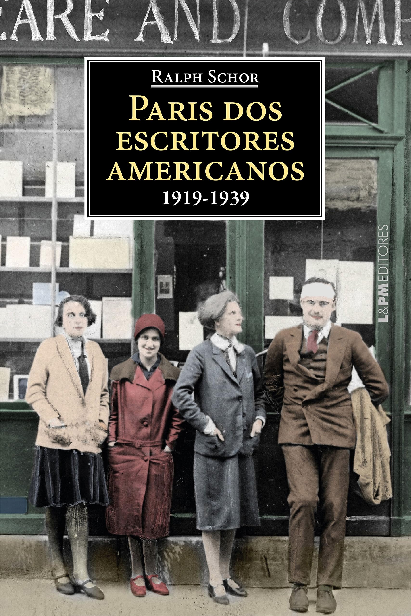Paris dos escritores americanos: 1919-1939 (Portuguese Edition)