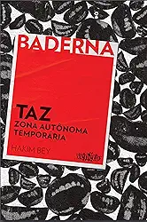Taz: Zona Autônoma Temporária