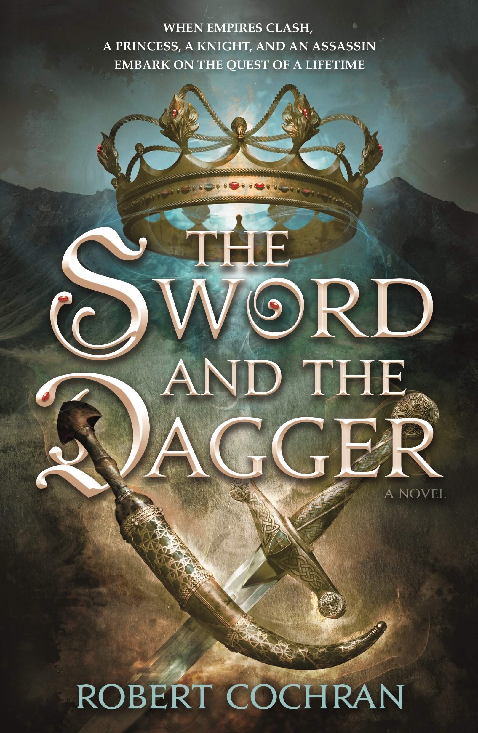 Buy The Sword And The Dagger: A Novel Cochran, Robert — BookShops.in