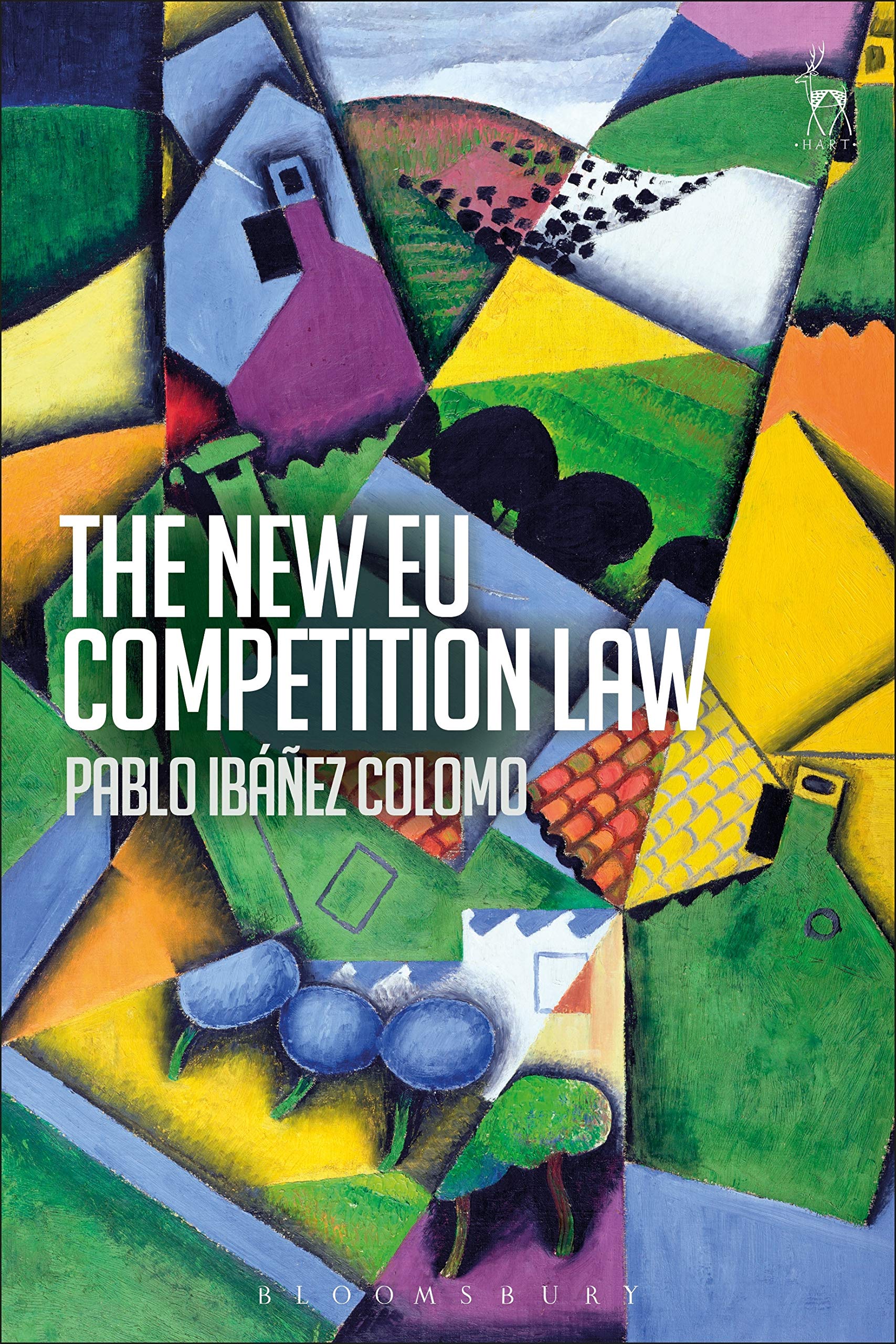 New EU Competition Law, The By Ibáñez Colomo, Pablo Pablo Ibáñez Colomo,