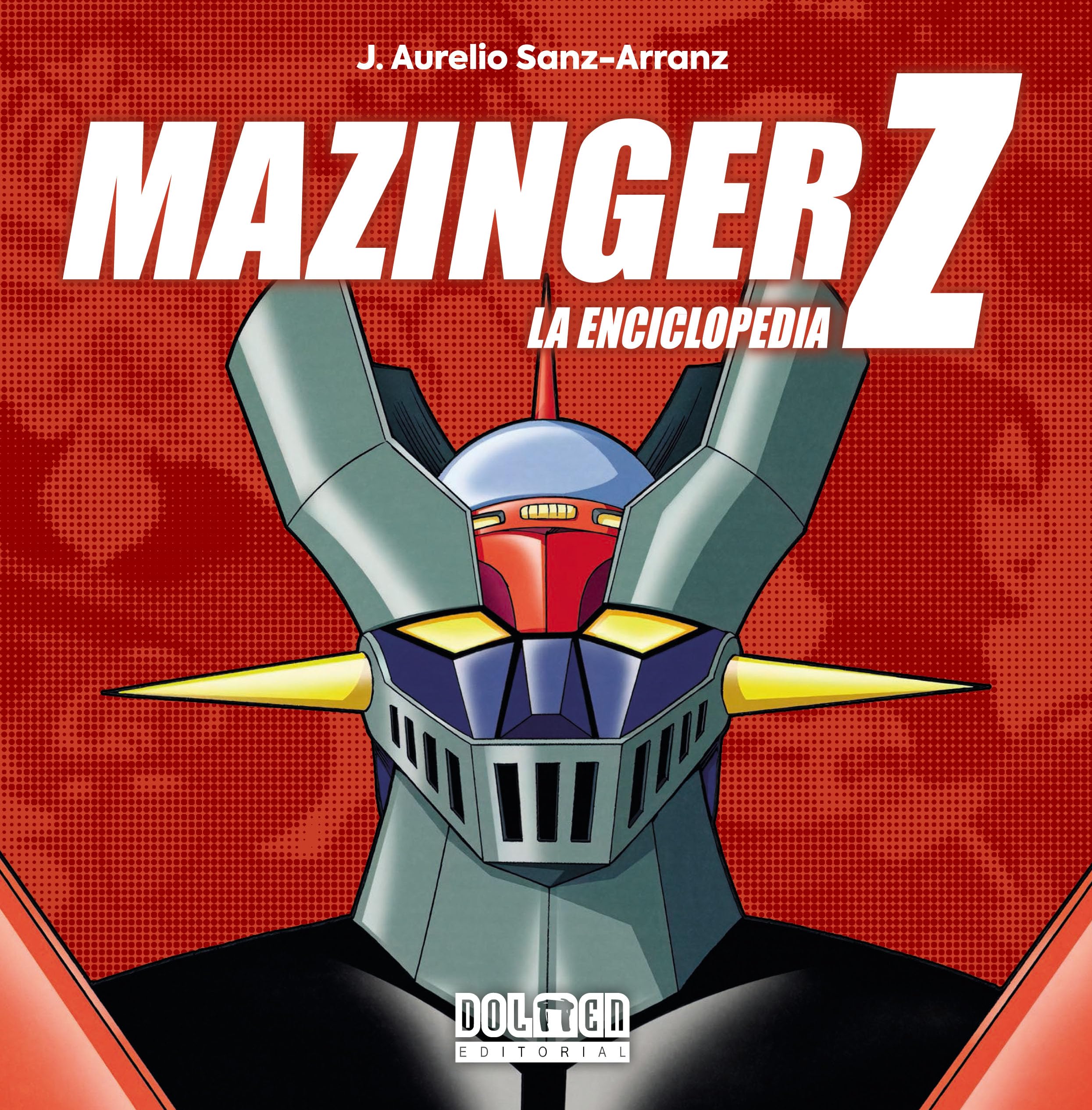 Plan B Publicaciones, S.L. MAZINGER Z. La enciclopedia