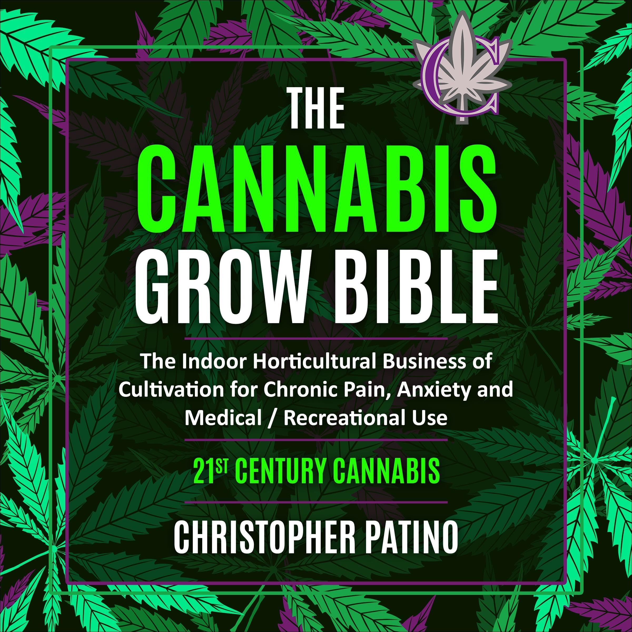 The Cannabis Grow Bible