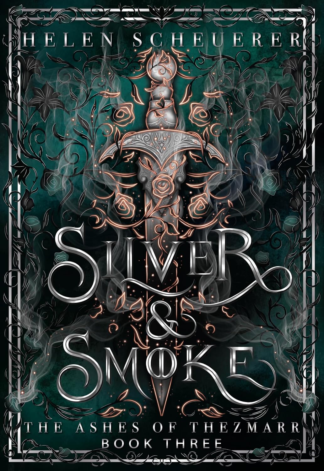 Silver & Smoke: An epic fantasy romance (The Ashes of Thezmarr Book 3)