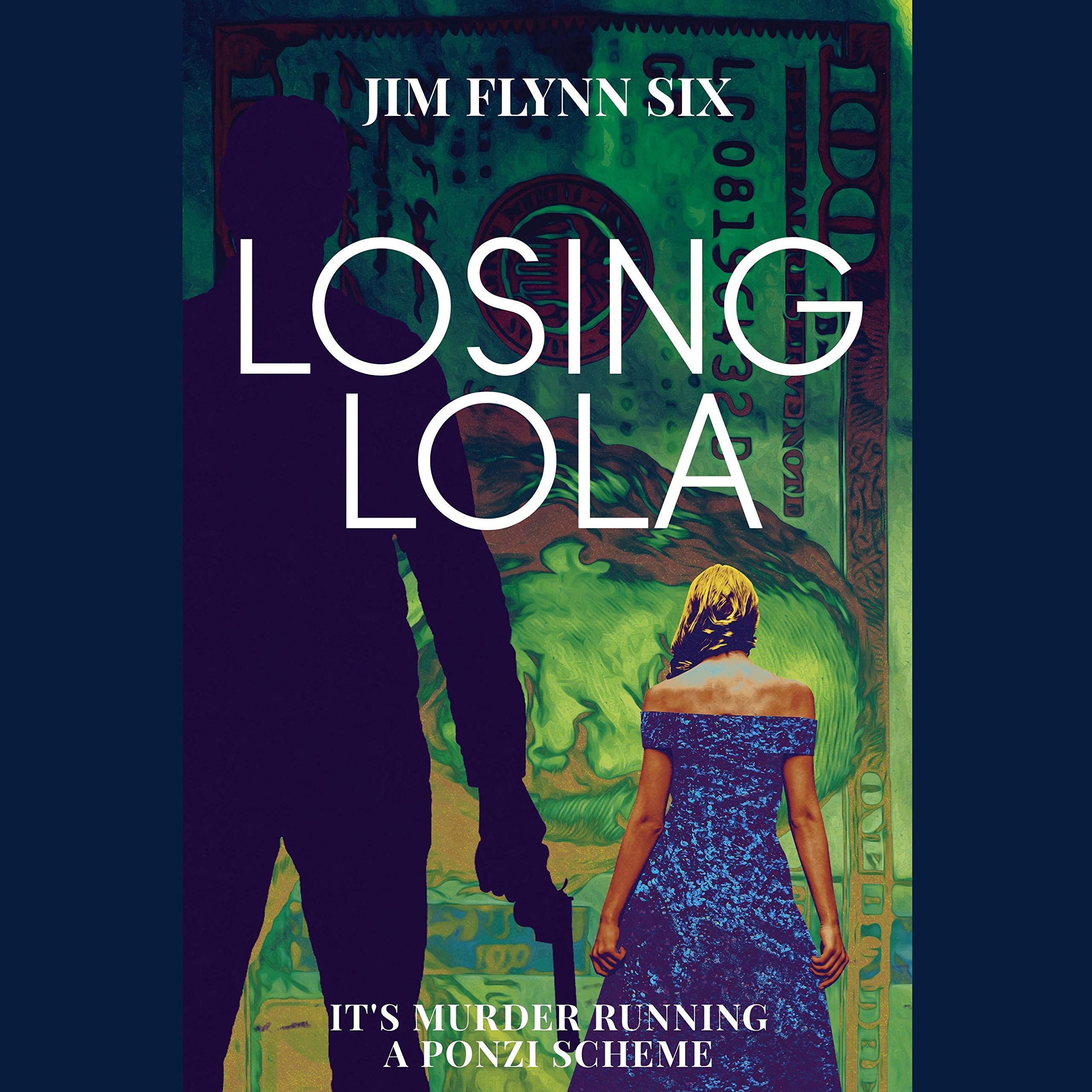 Losing Lola: It's Murder Running a Ponzi Scheme