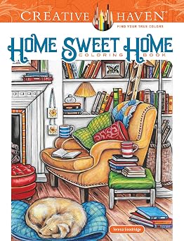 Creative Haven Home Sweet Home Coloring Book Adult Coloring Books Calm