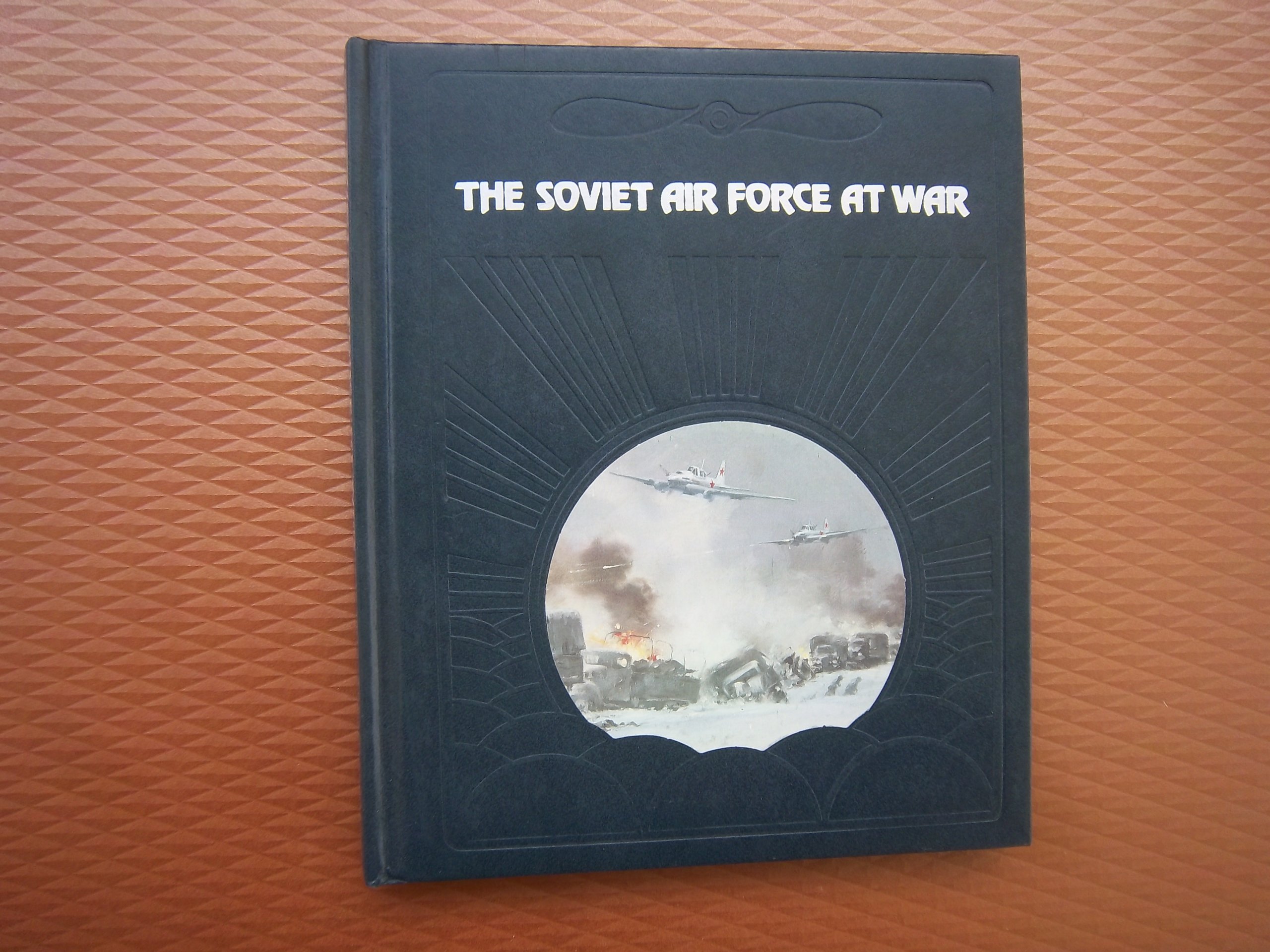 Buy The Soviet Air Force at War (The Epic of flight) — BookShops.in