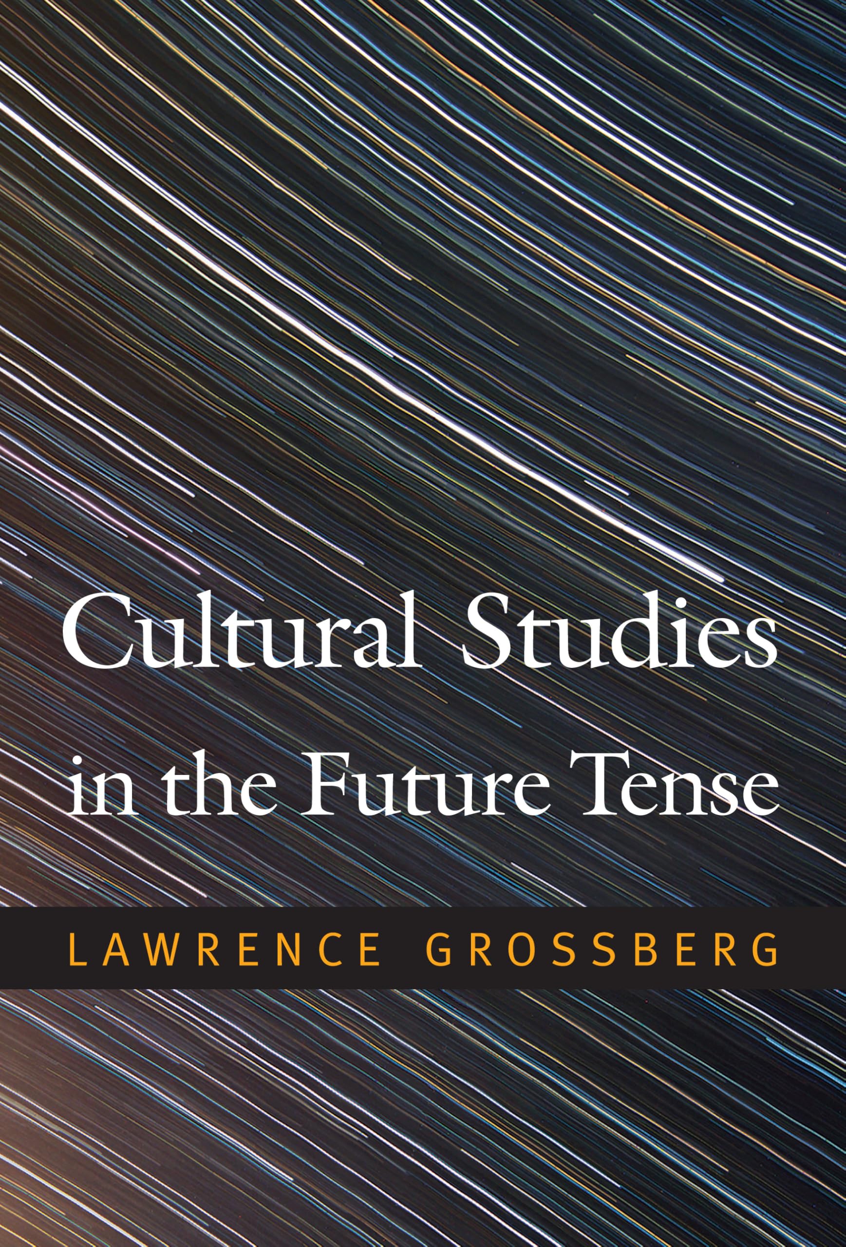Cultural Studies in the Future Tense