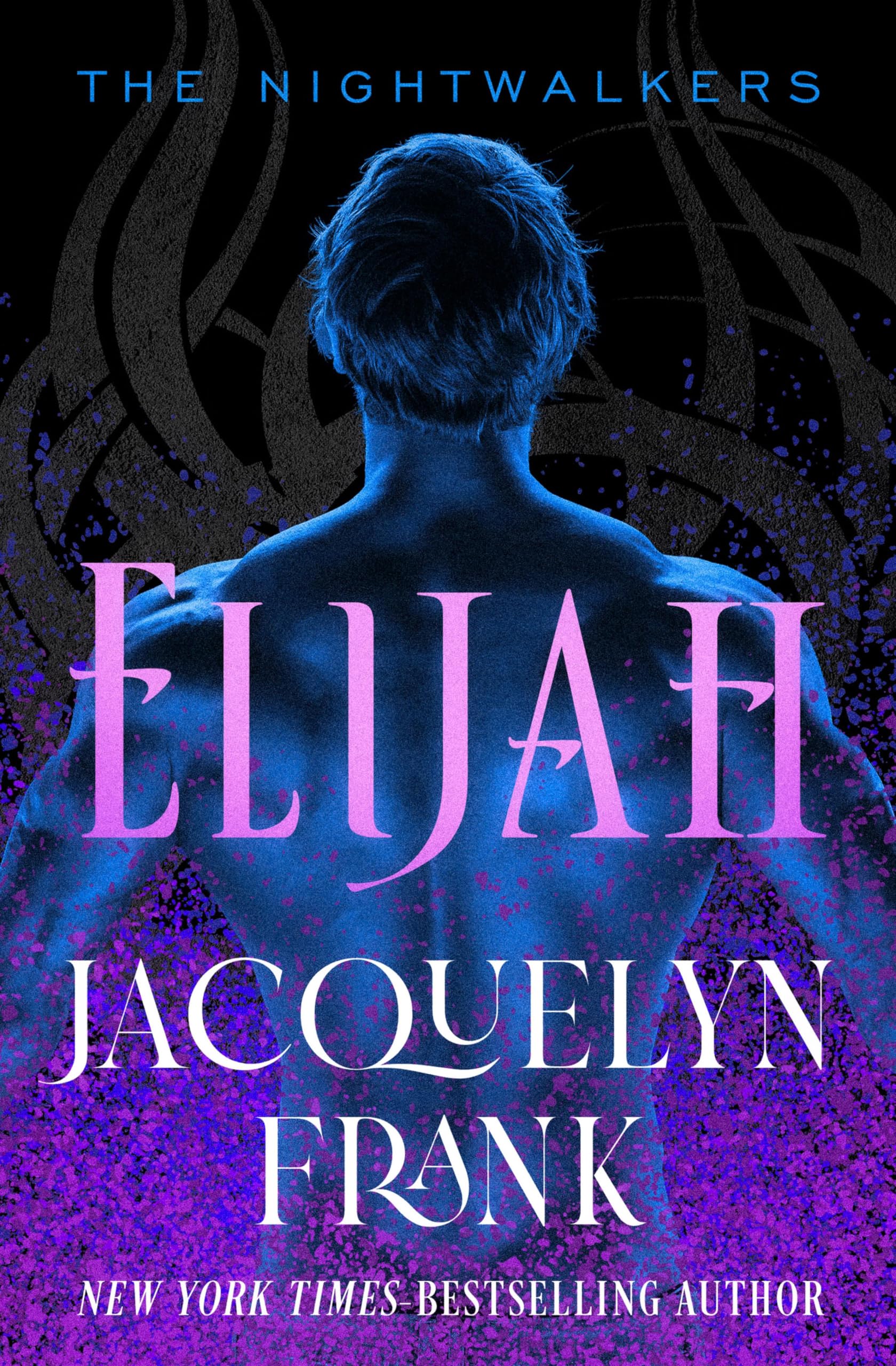 Elijah (The Nightwalkers Book 3)