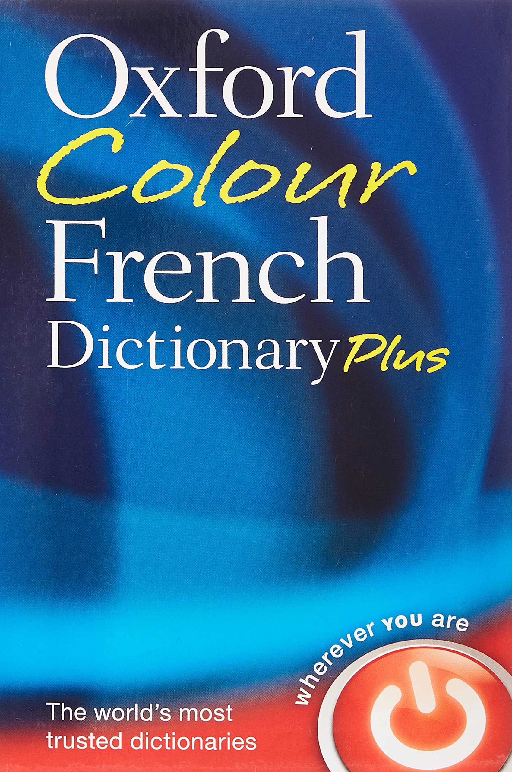Oxford Colour French Dictionary Plus