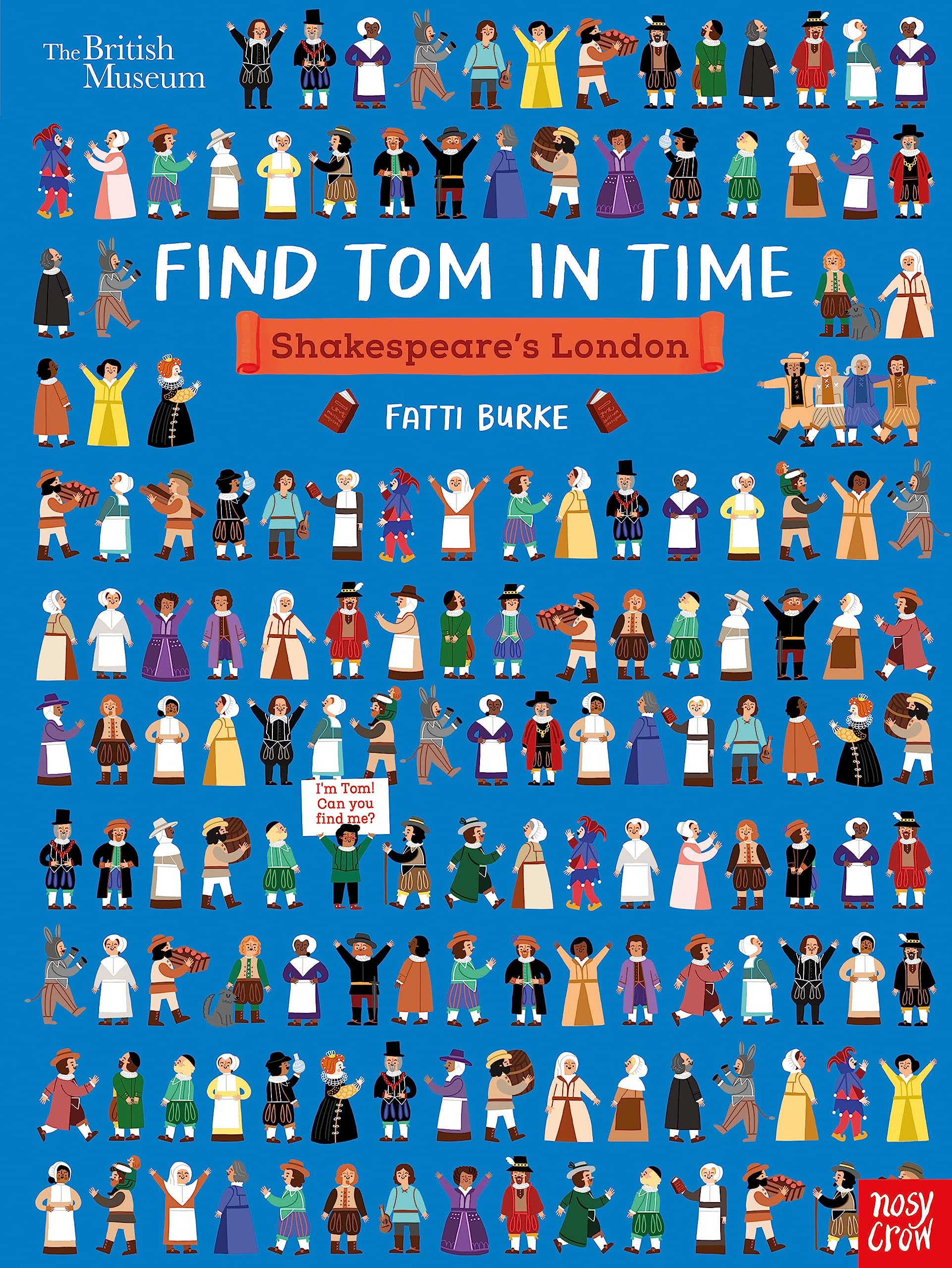 British Museum: Find Tom in Time: Shakespeare's London (Paperback Book)