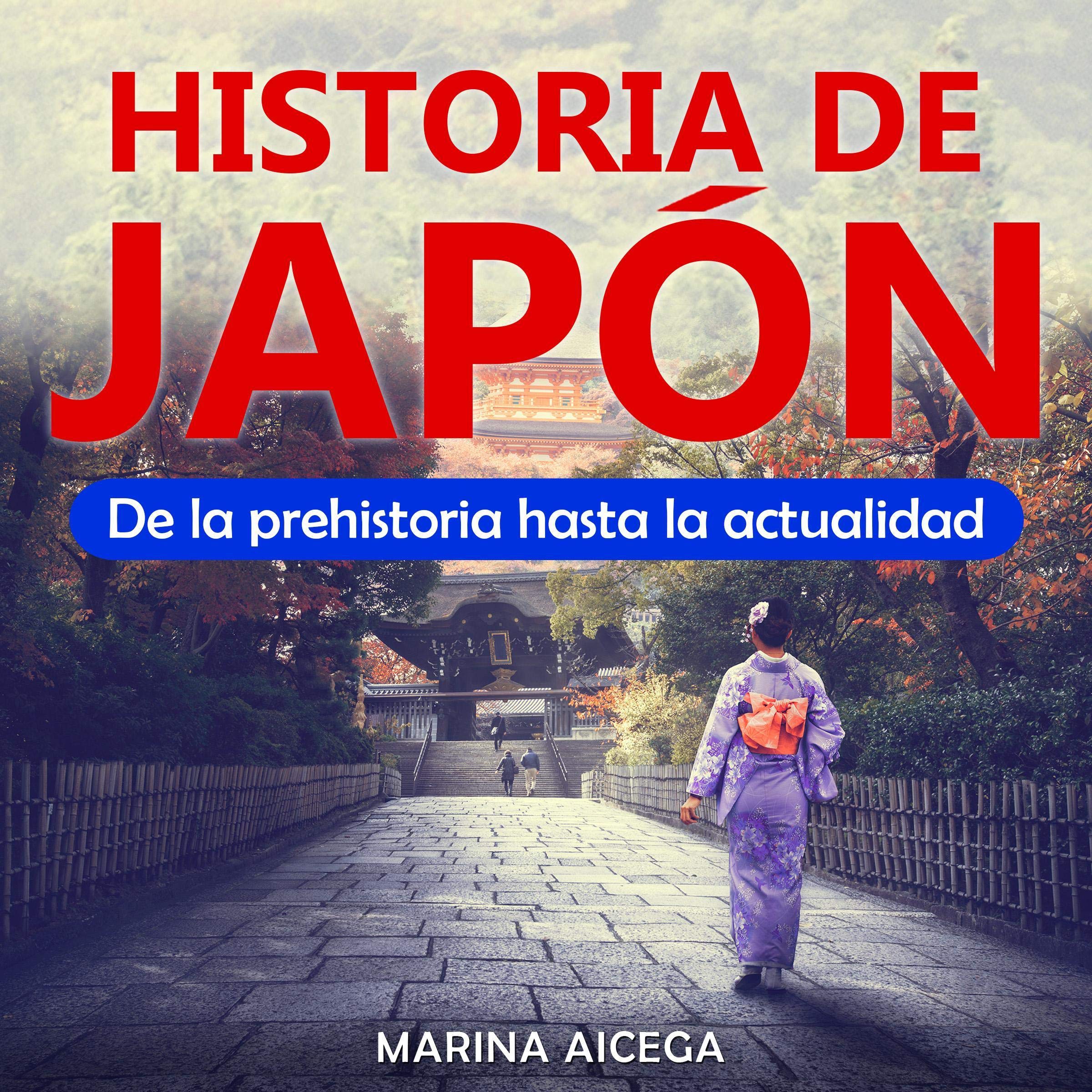 Cover art for Historia de Japón: De la prehistoria hasta la actualidad [History of Japan: From Prehistory to the Present]