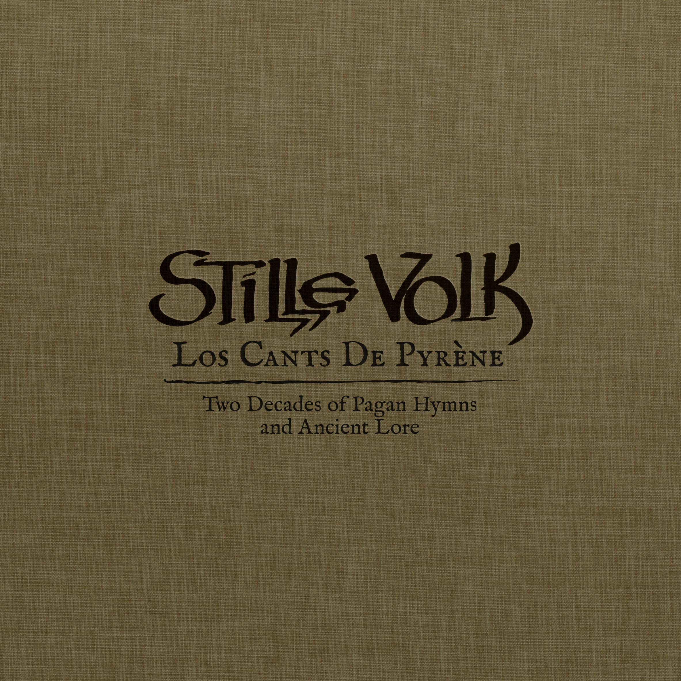 Los Cants De Pyrene: Two Decades Of Pagan Hymns And Ancient Lore