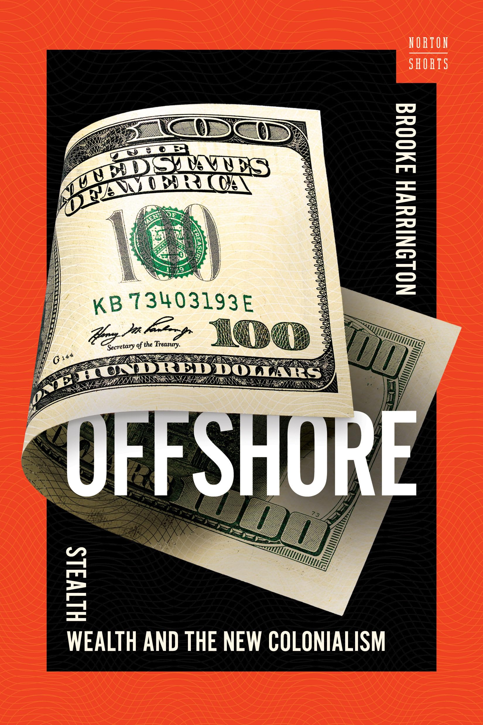 Offshore: Stealth Wealth and the New Colonialism: 0 (A Norton Short)