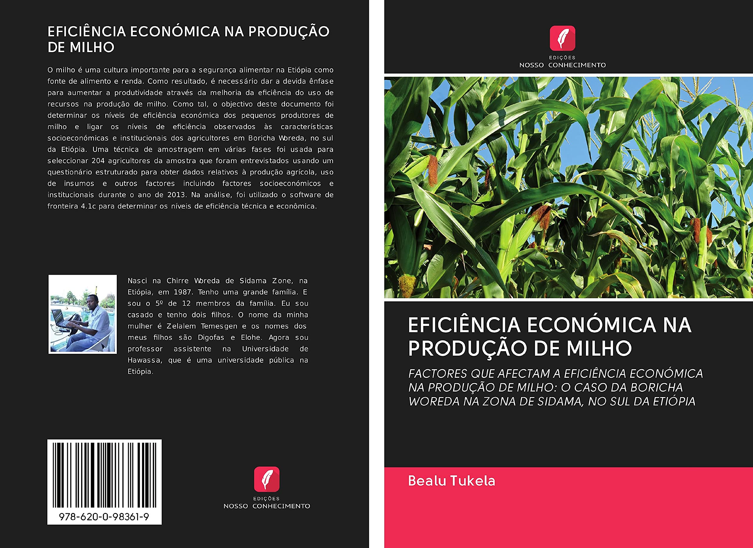 EFICIÊNCIA ECONÓMICA NA PRODUÇÃO DE MILHO: FACTORES QUE AFECTAM A EFICIÊNCIA ECONÓMICA NA PRODUÇÃO DE MILHO: O CASO DA BORICHA WOREDA NA ZONA DE SIDAMA, NO SUL DA ETIÓPIA