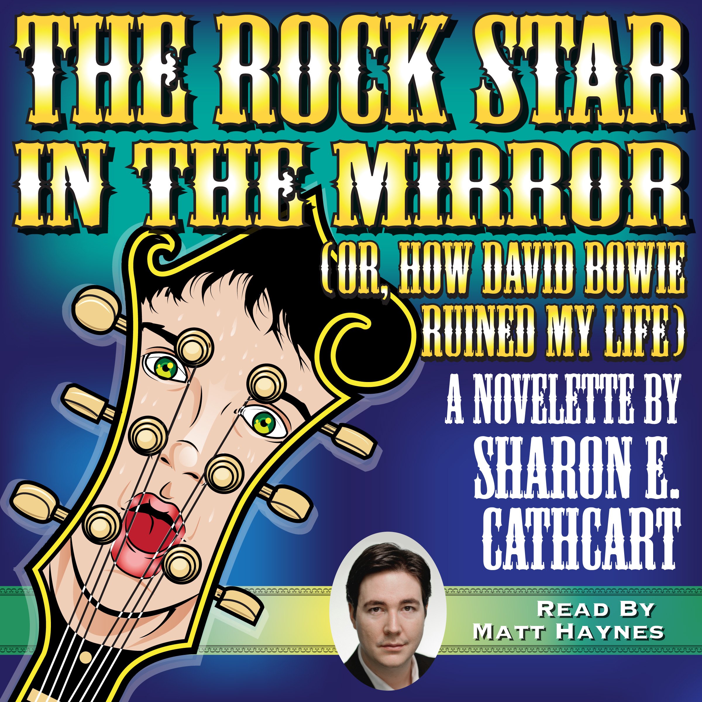 The Rock Star in the Mirror (or, How David Bowie Ruined My Life)