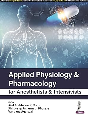 APPLIED PHYSIOLOGY & PHARMACOLOGY FOR ANESTHETISTS & INTENSIVISTS