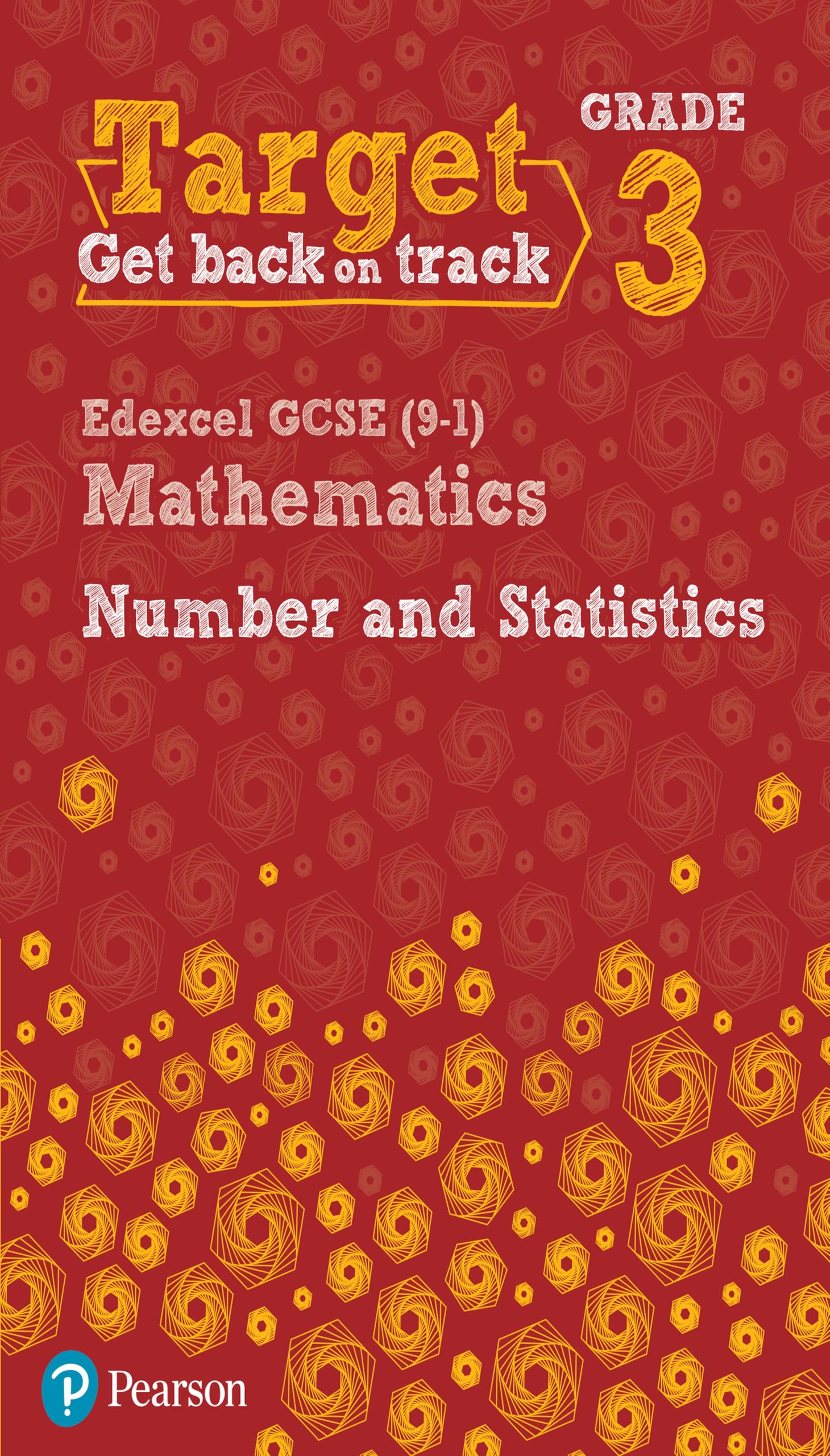 Target Grade 3 Edexcel GCSE (9-1) Mathematics Number and Statistics Workbook (Intervention Maths)