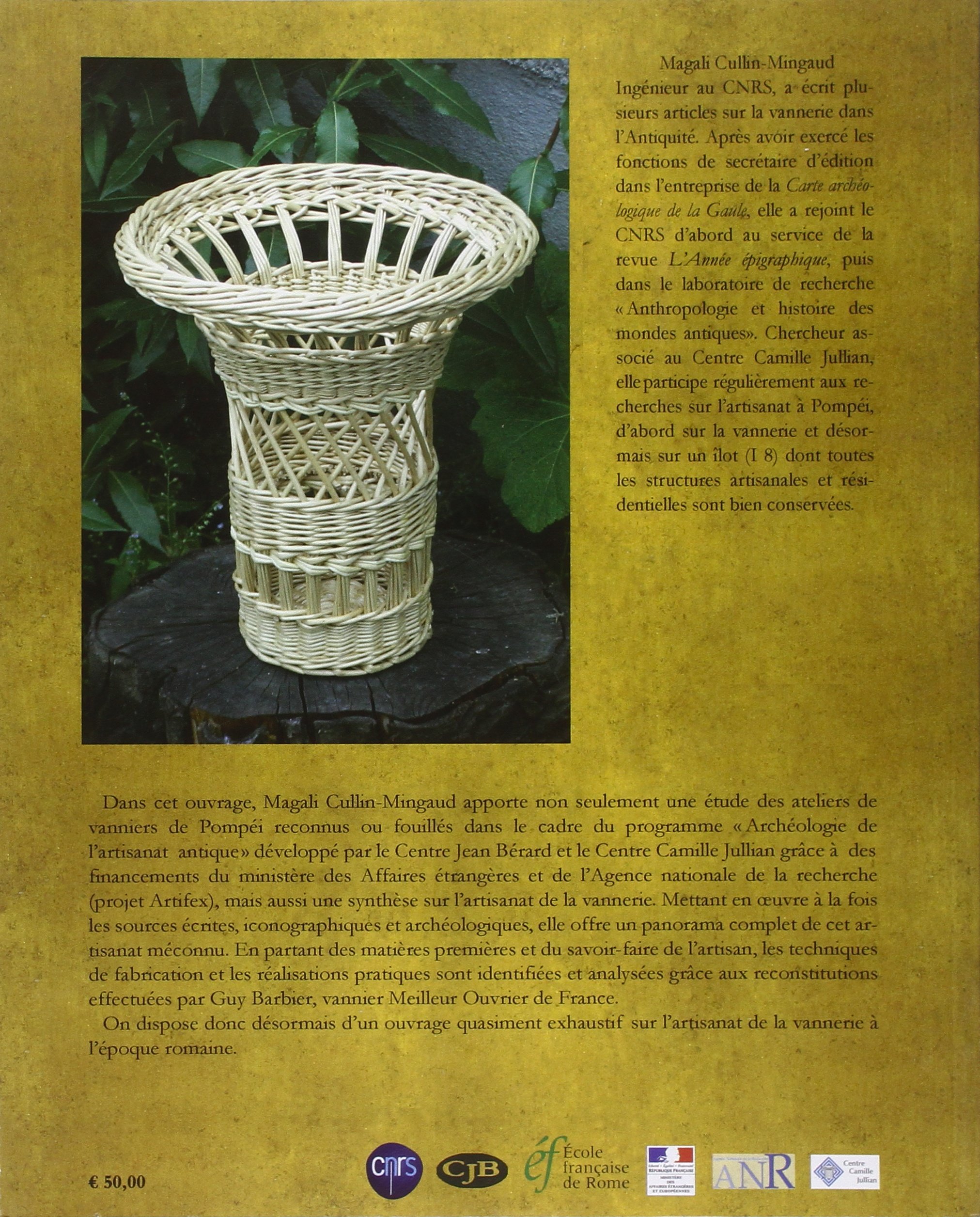 La vannerie dans l'Antiquité romaine: Les ateliers de vanniers et les vanneries de Pompéi, Herculanum et Oplontis