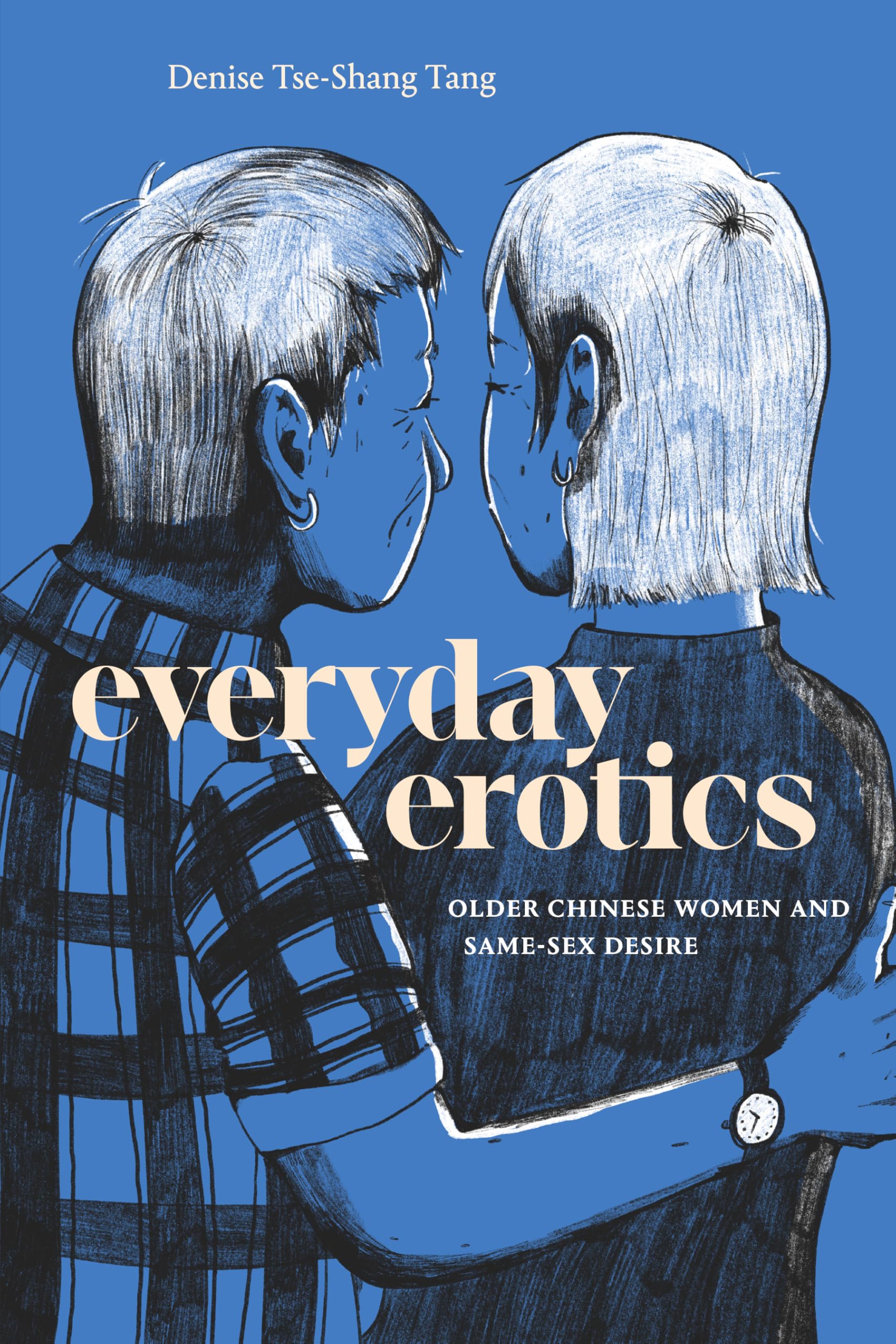 Everyday Erotics by Denise Tse-Shang Tang (Paperback Book)