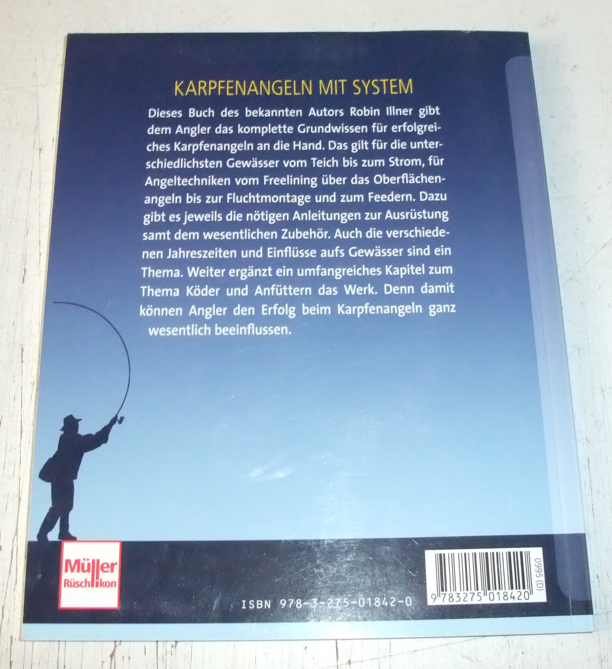 Karpfenangeln: Techniken für optimale Fänge (Die Angelschule)