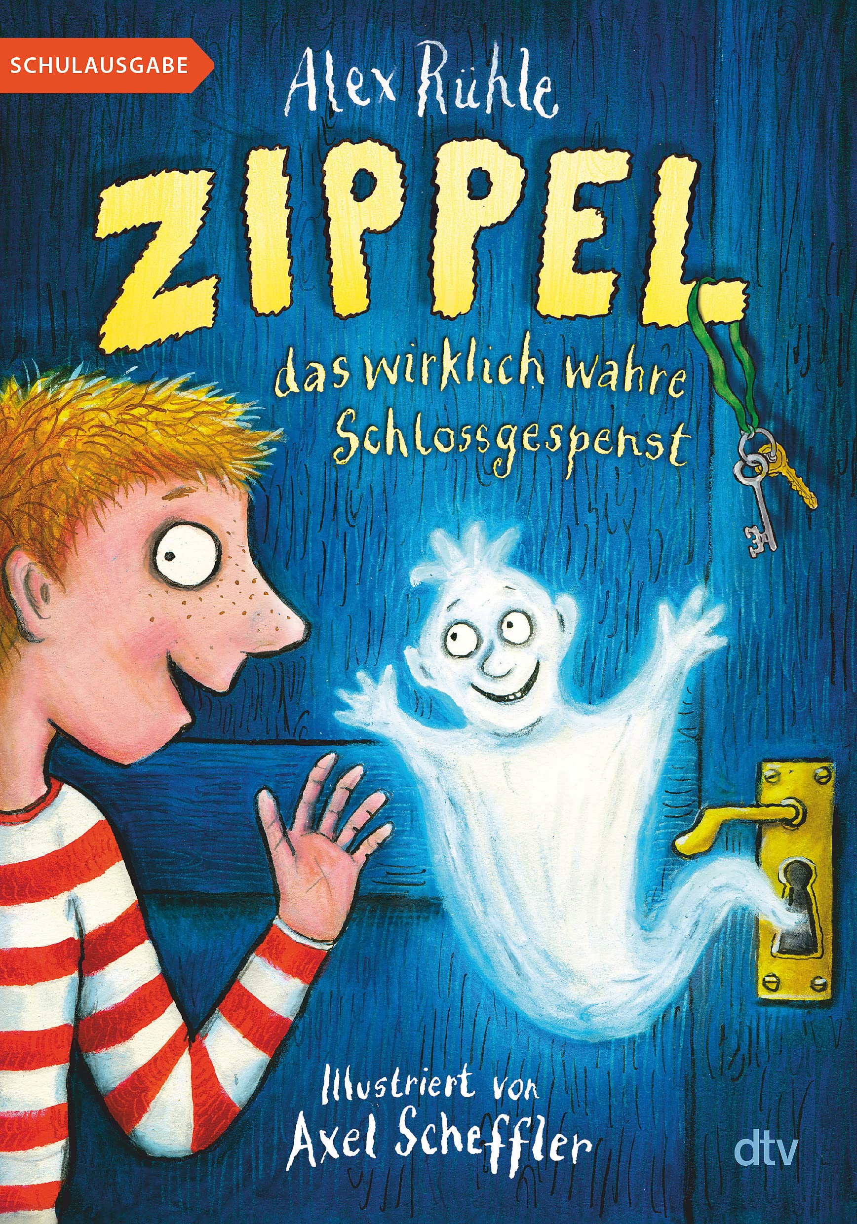 Zippel, das wirklich wahre Schlossgespenst: Originelles Vorleseabenteuer voller Witz und Charme mit farbigen Illustrationen von Axel Scheffler ab 6