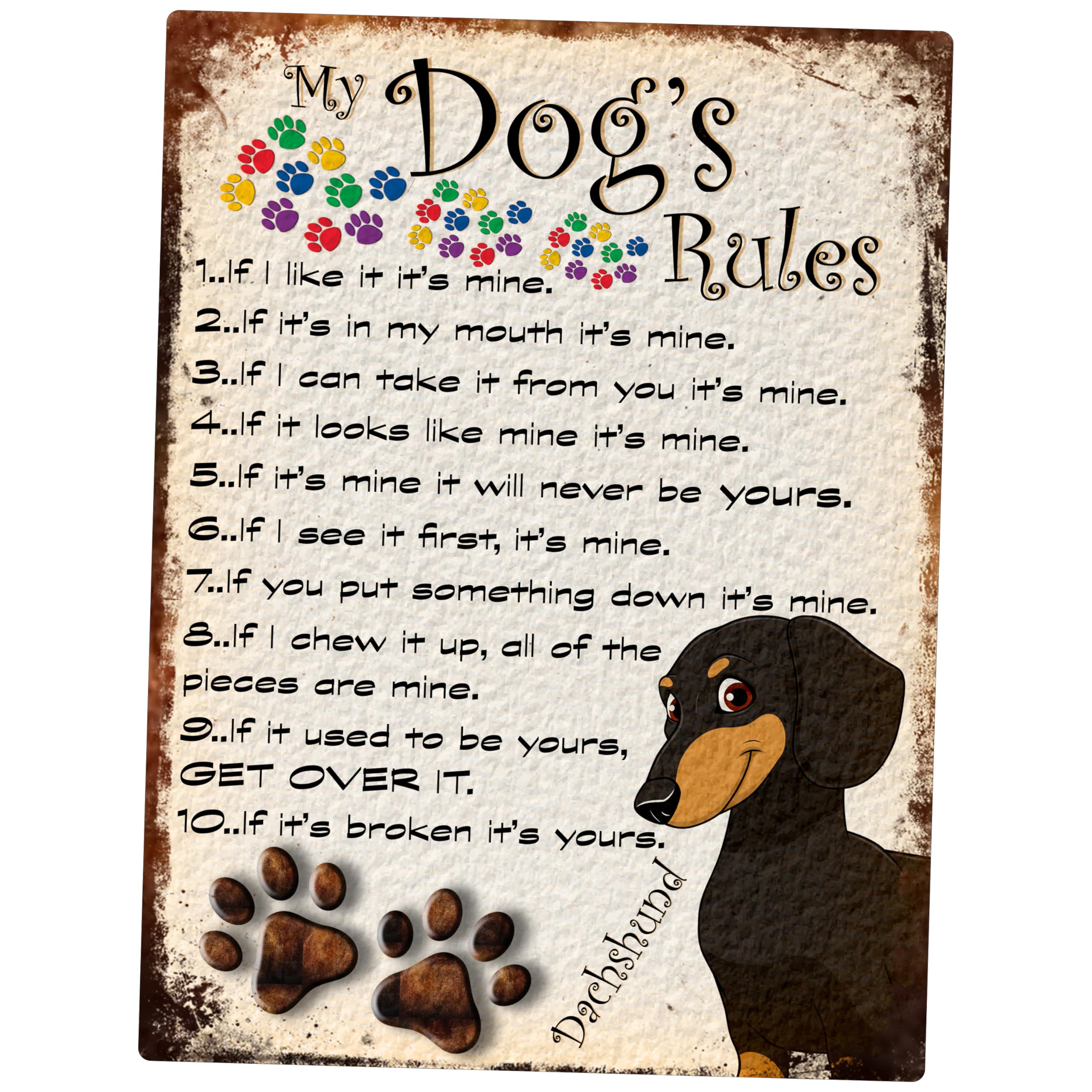 Shawprint Limited Dachshund My Dog's Rules Retro Style Metal Tin Sign/Plaque Theme 10" X 8" (99Drm)