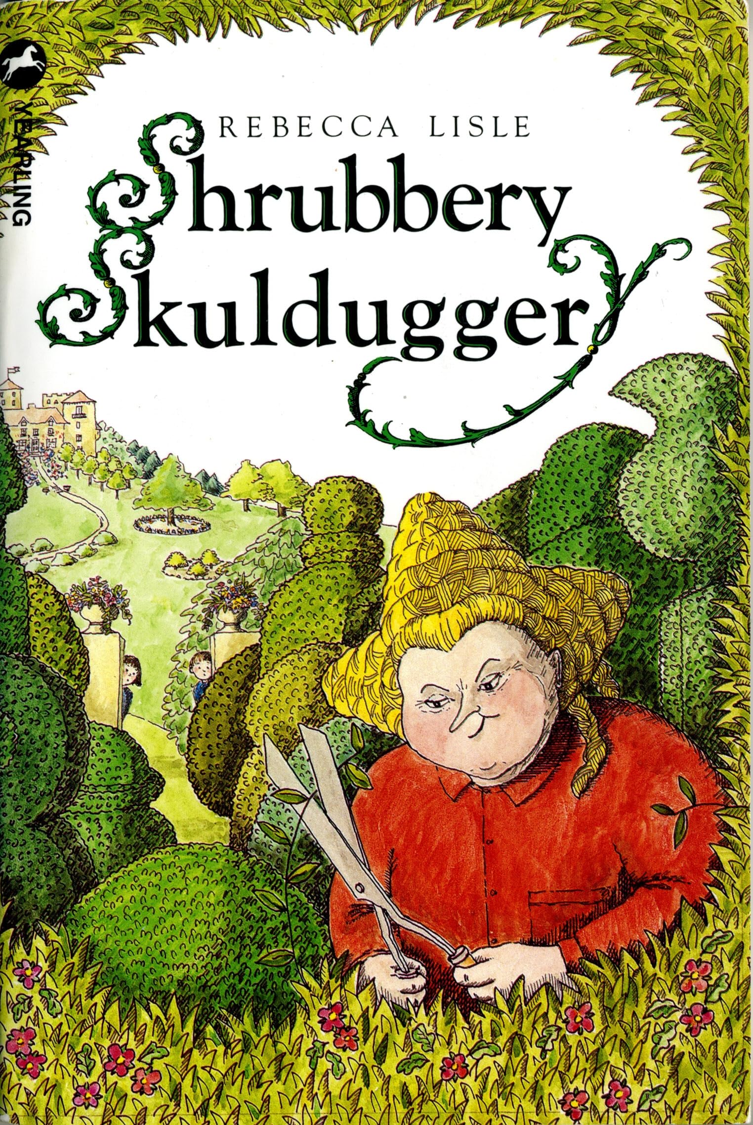 Shrubbery Skulduggery by Rebecca Lisle - 9780440862772