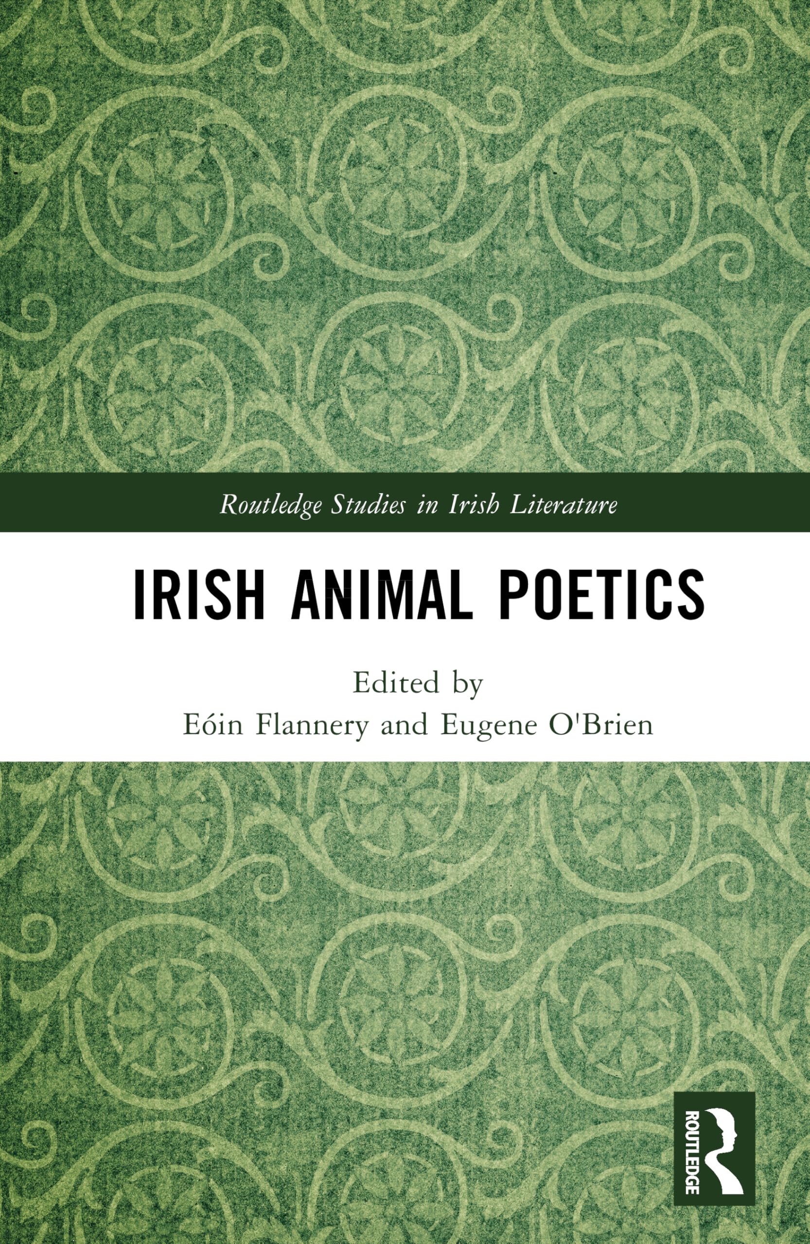Irish Animal Poetics (Routledge Studies in Irish Literature)
