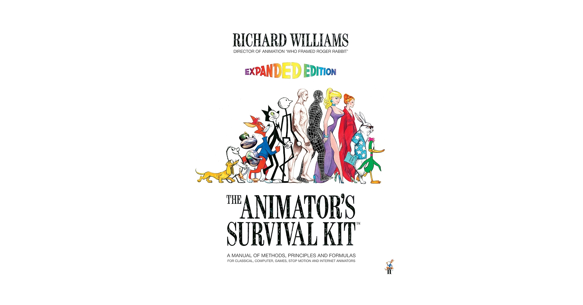 The Animator's Survival Kit: Williams, Richard E