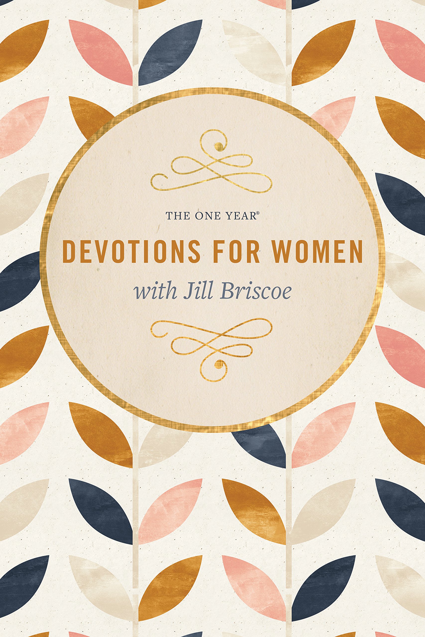 The One Year Devotions for Women with Jill Briscoe - Jill Briscoe