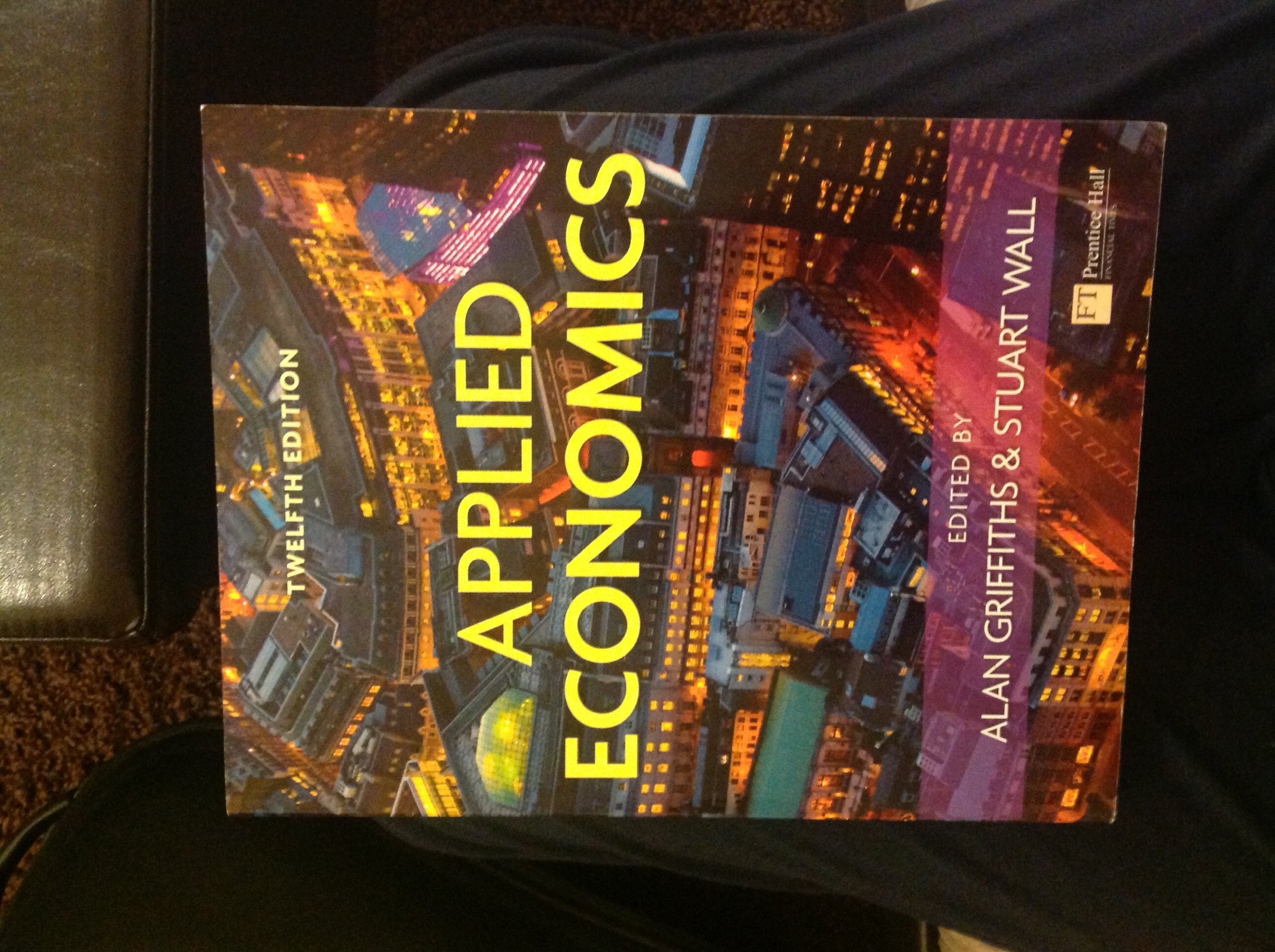 Applied Economics By Mr Alan Griffiths, Stuart Wall. 9780273736905
