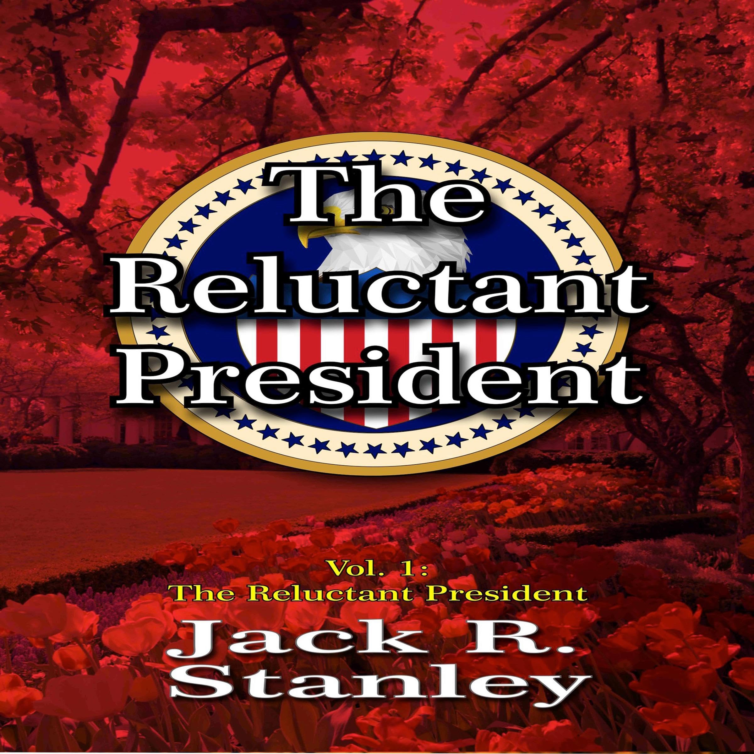 The Reluctant President