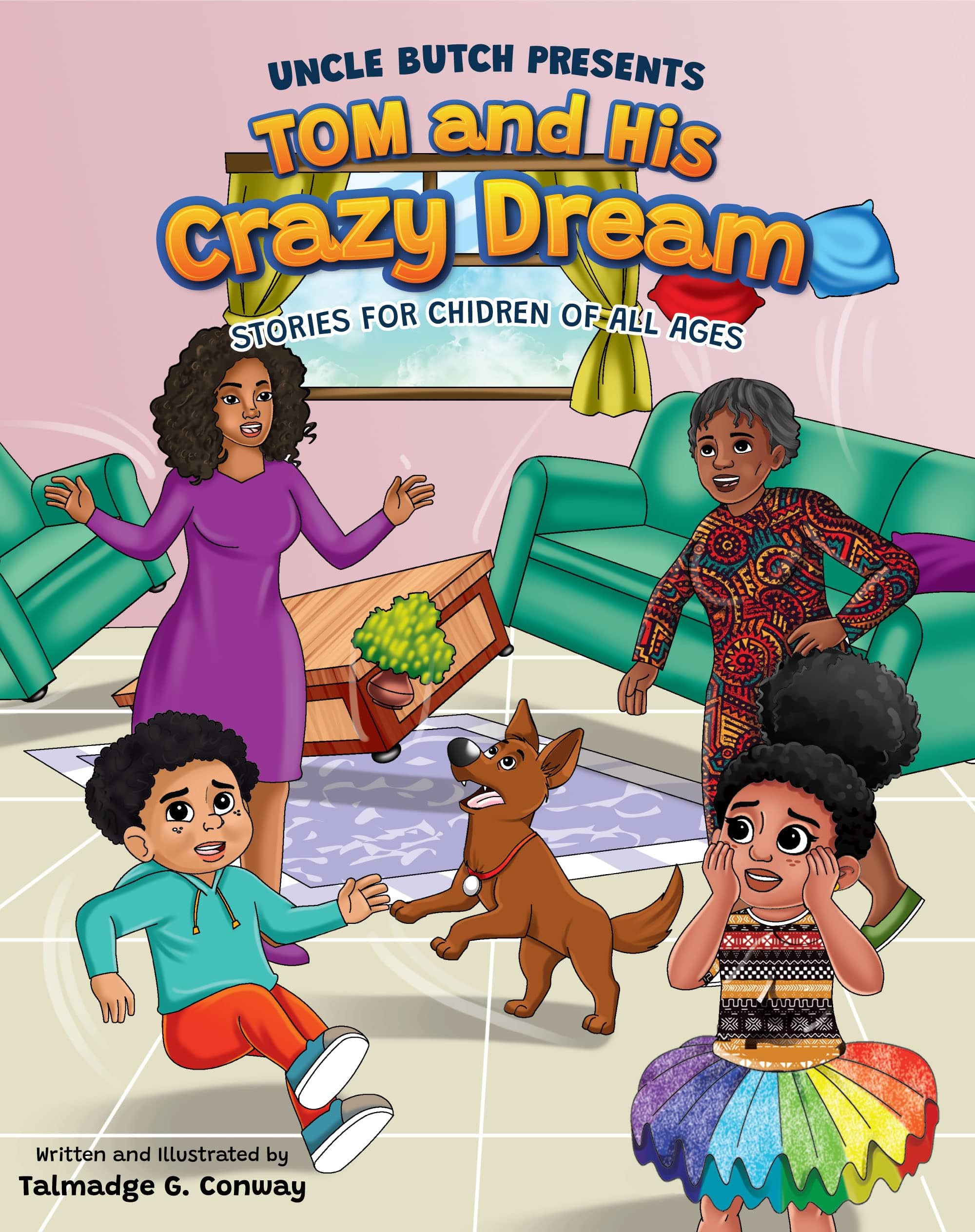 Uncle Butch Presents: Tom And His Crazy Dream