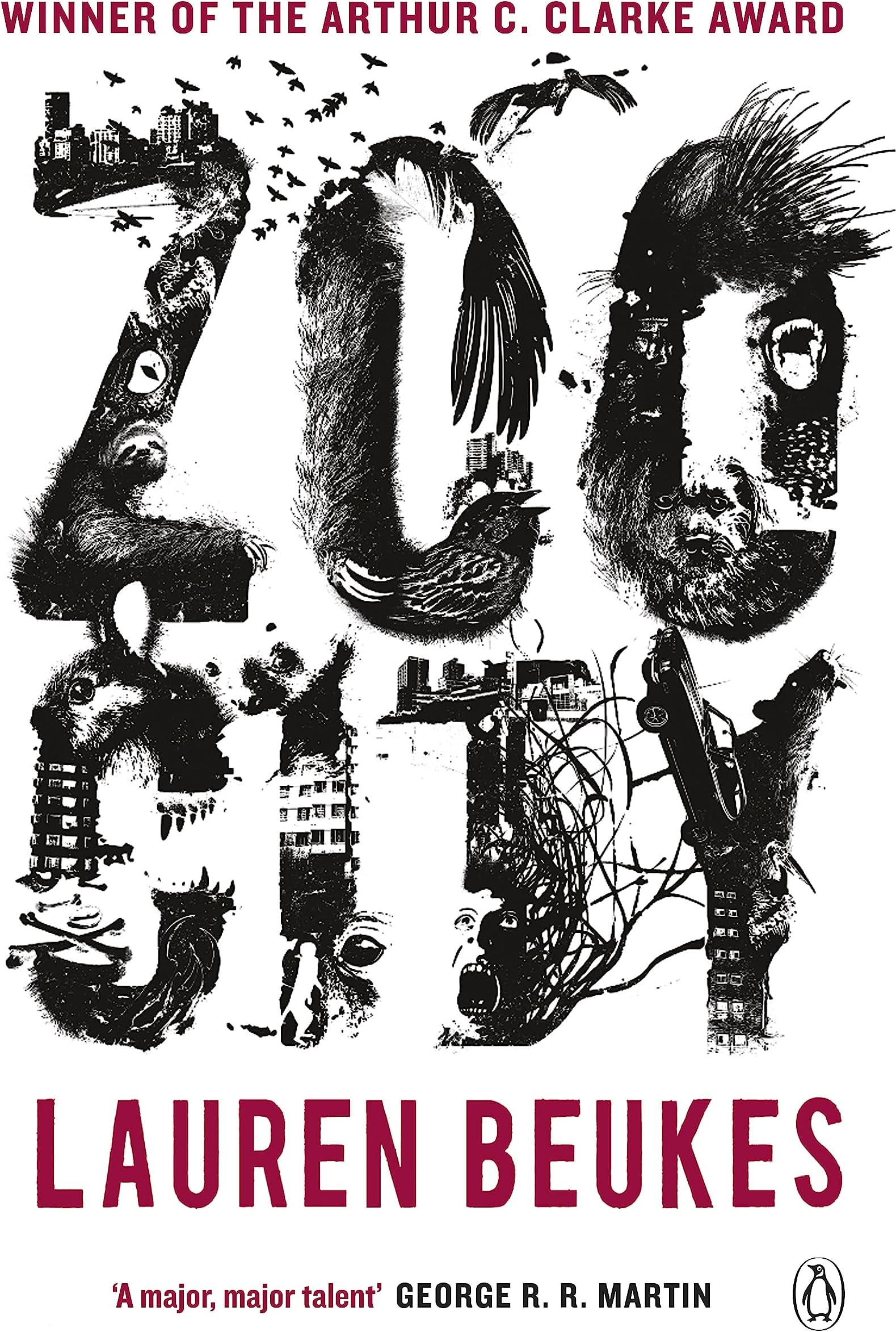 Zoo City: The gripping and original WINNER of the 2011 Arthur C Clarke award