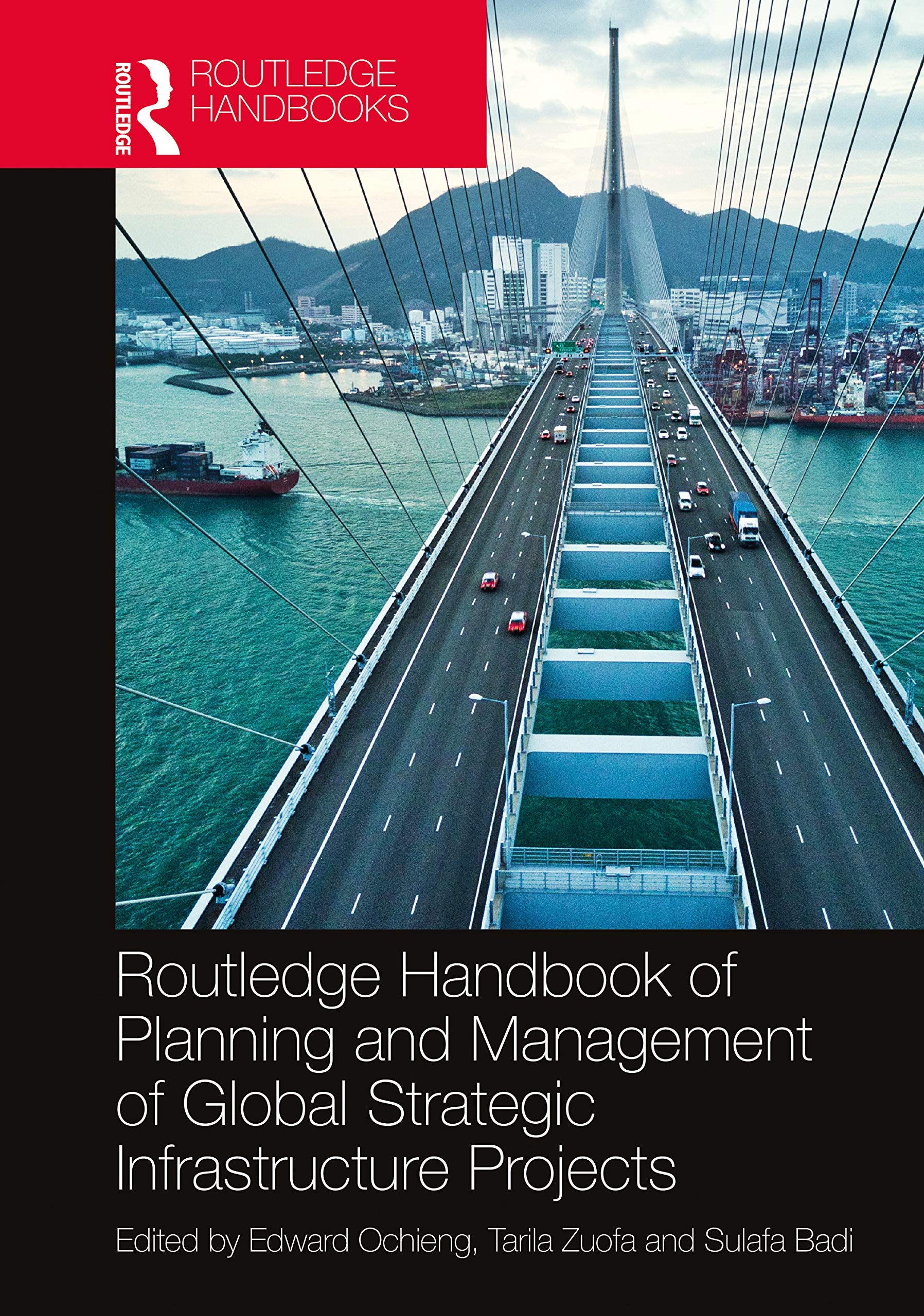 Planning and Management of Global Strategic Infrastructure Projects : manuel Routledge