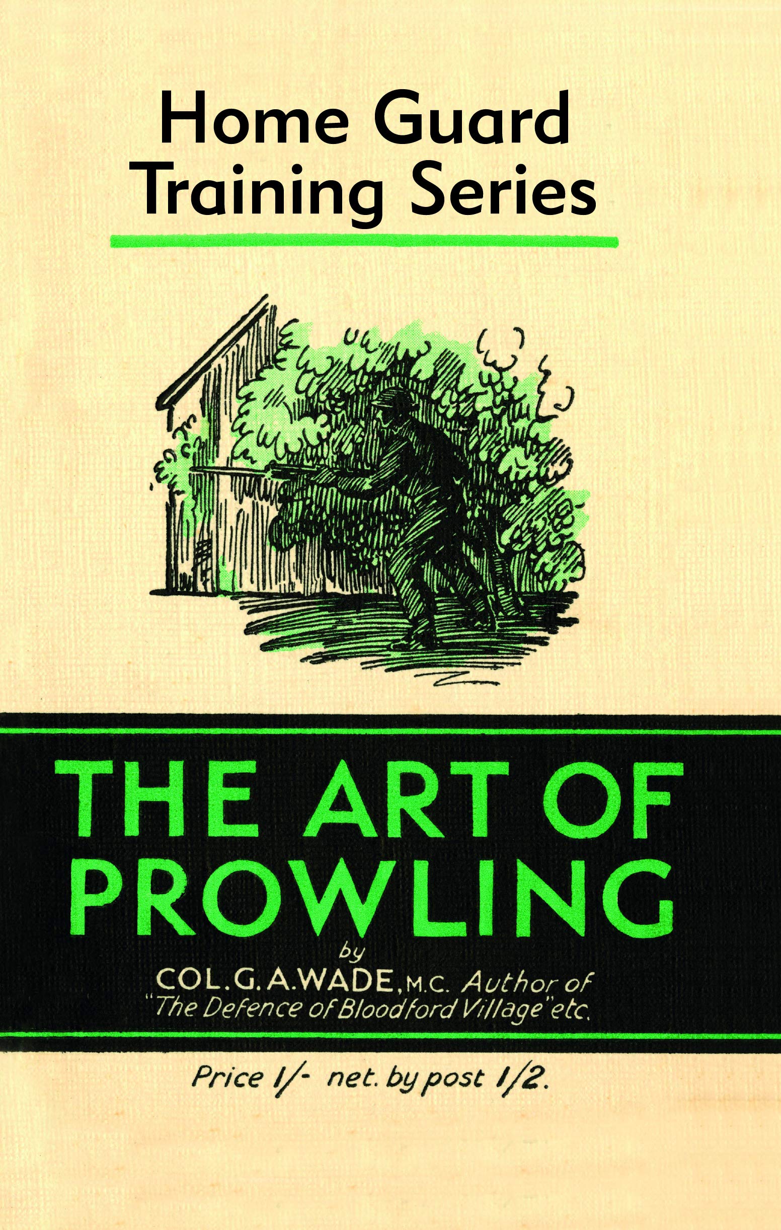 The Art of Prowling (Home Guard Training)