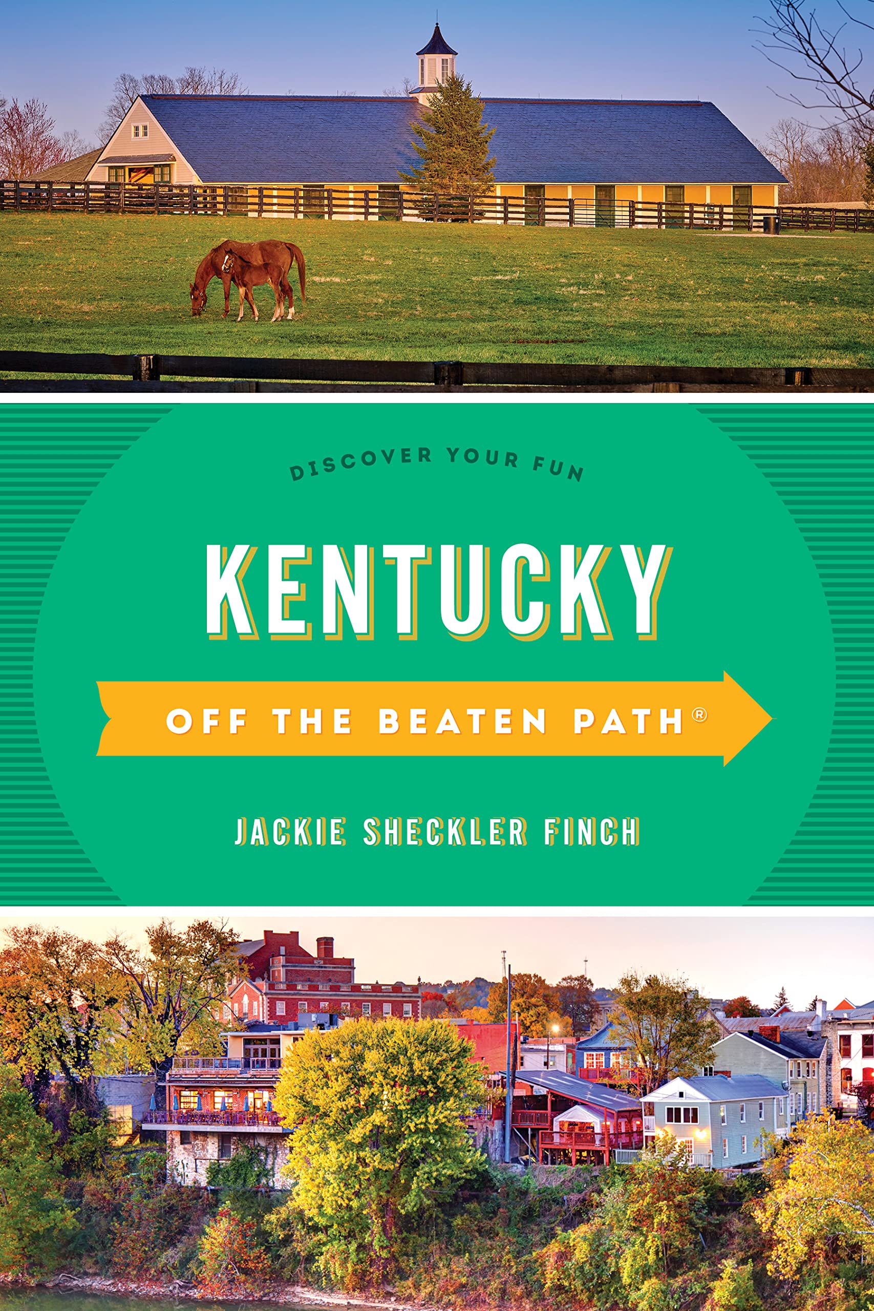 Kentucky Off the Beaten Path (R): Discover Your Fun (Off the Beaten Path Series)