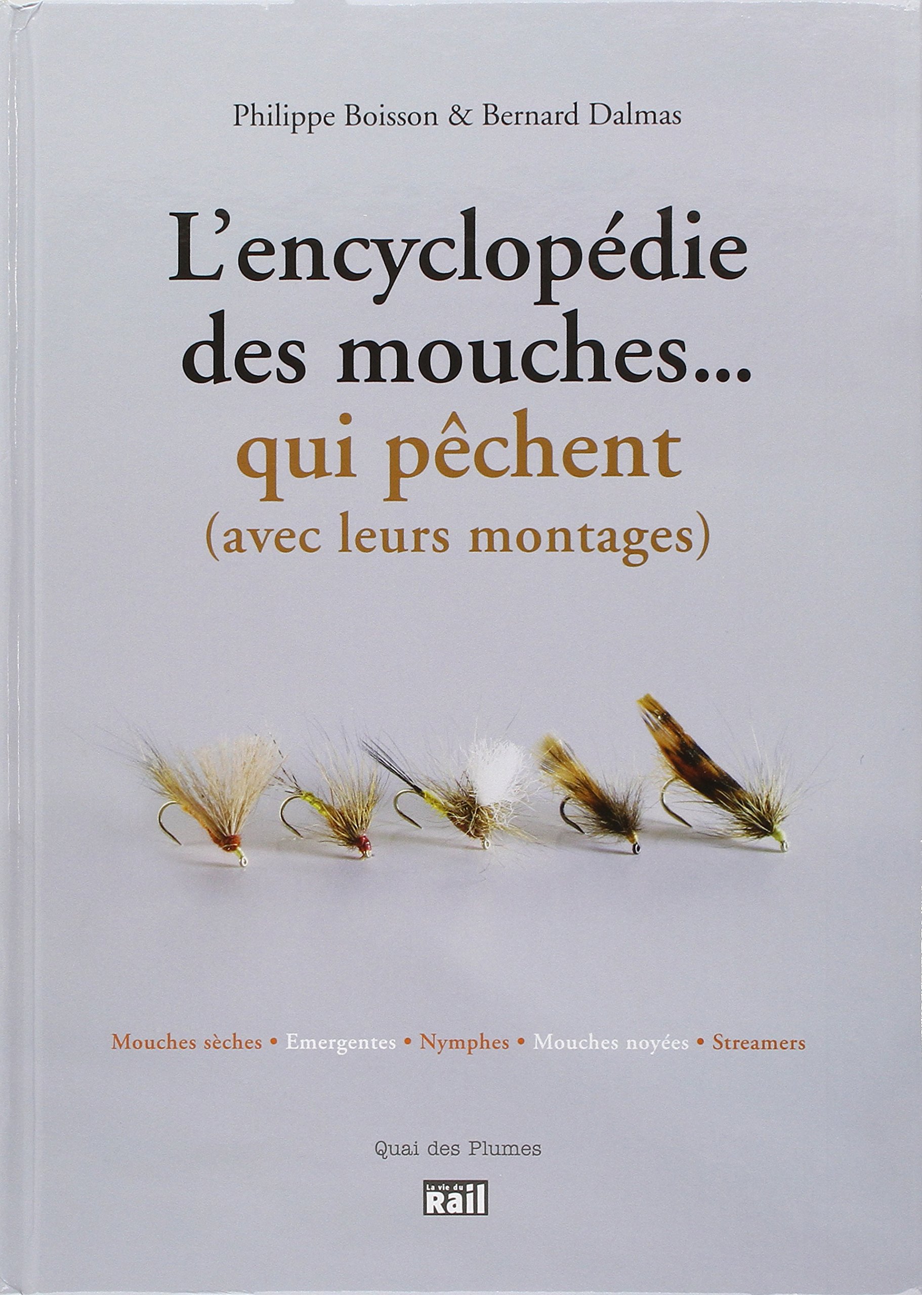 ENCYCLOPEDIE DES MOUCHES QUI PECHENT (L')