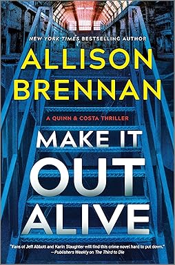 Make It Out Alive: A Quinn & Costa Thriller