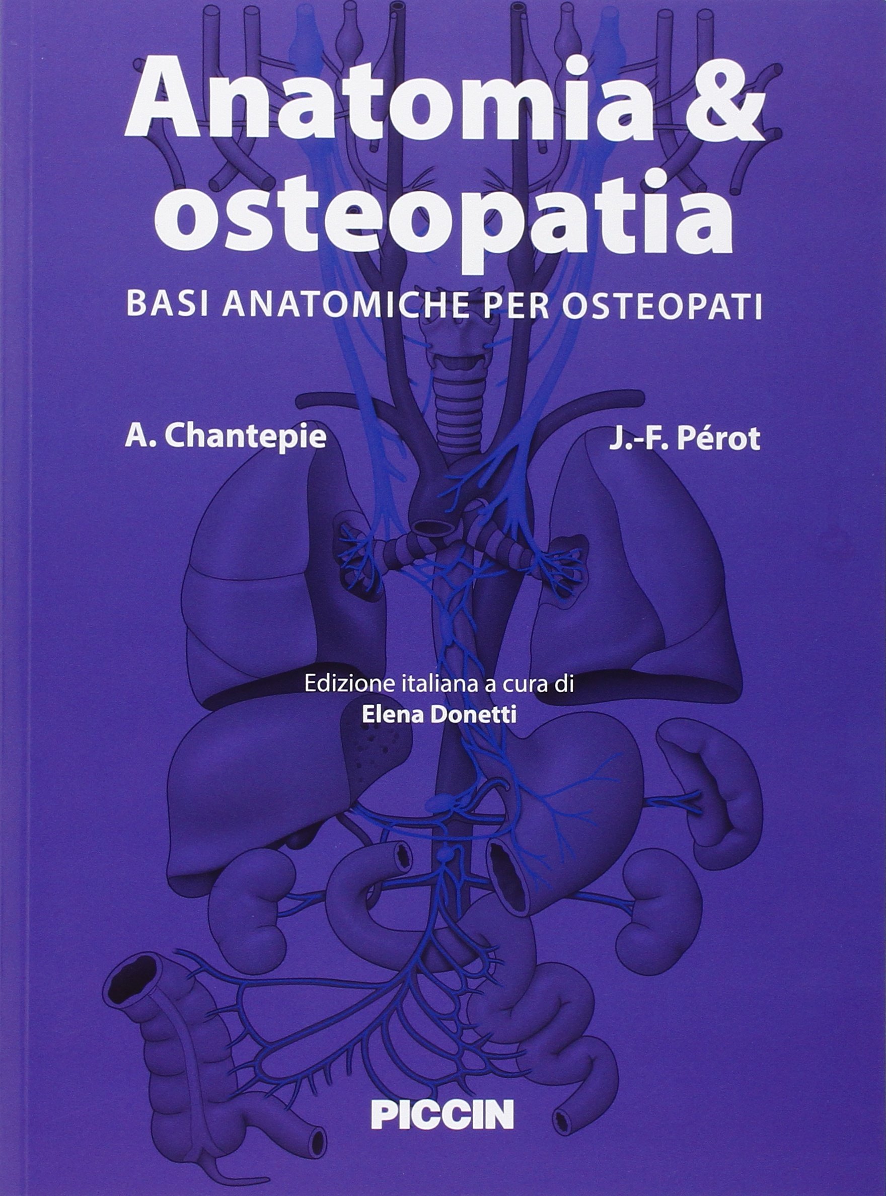 Anatomia & osteopatia. Basi anatomiche per osteopati