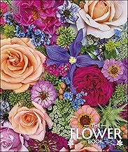 The Flower Book: Let the Beauty of Each Bloom Speak for Itself By Rachel Siegfried